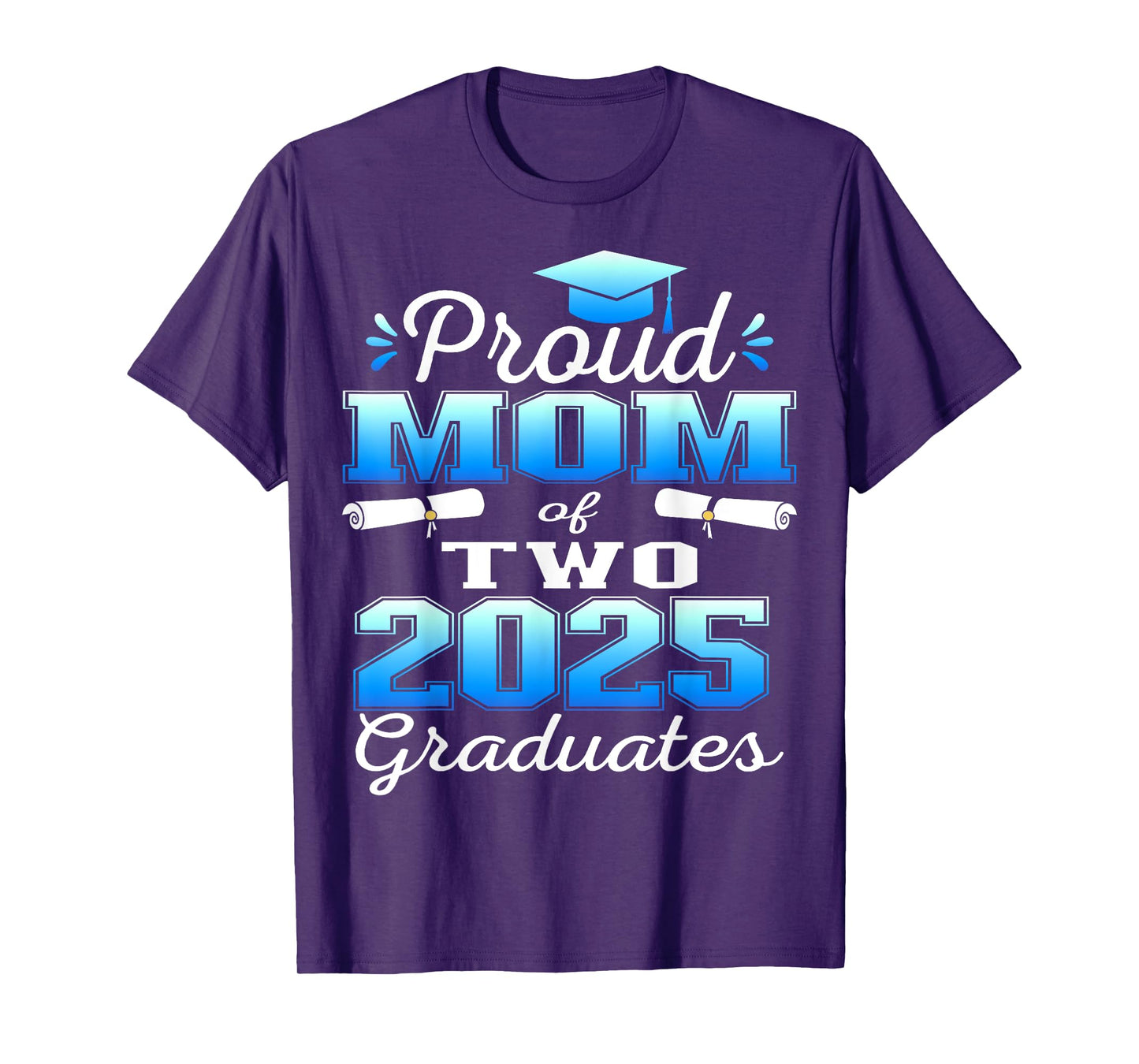 Proud Mom of Two 2025 Graduates Graduation family T-Shirt