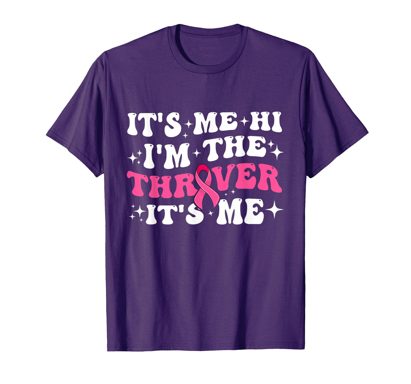It's Me Hi I'm The Breast Cancer Thriver Pink Breast Cancer T-Shirt