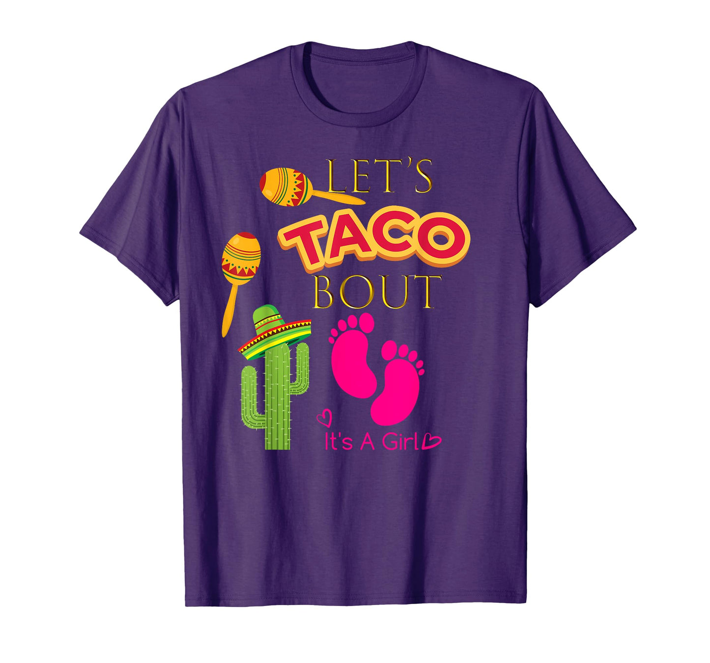 Lets Taco Bout Shirt Mexican Fiesta Baby Girl Shower Party T-Shirt