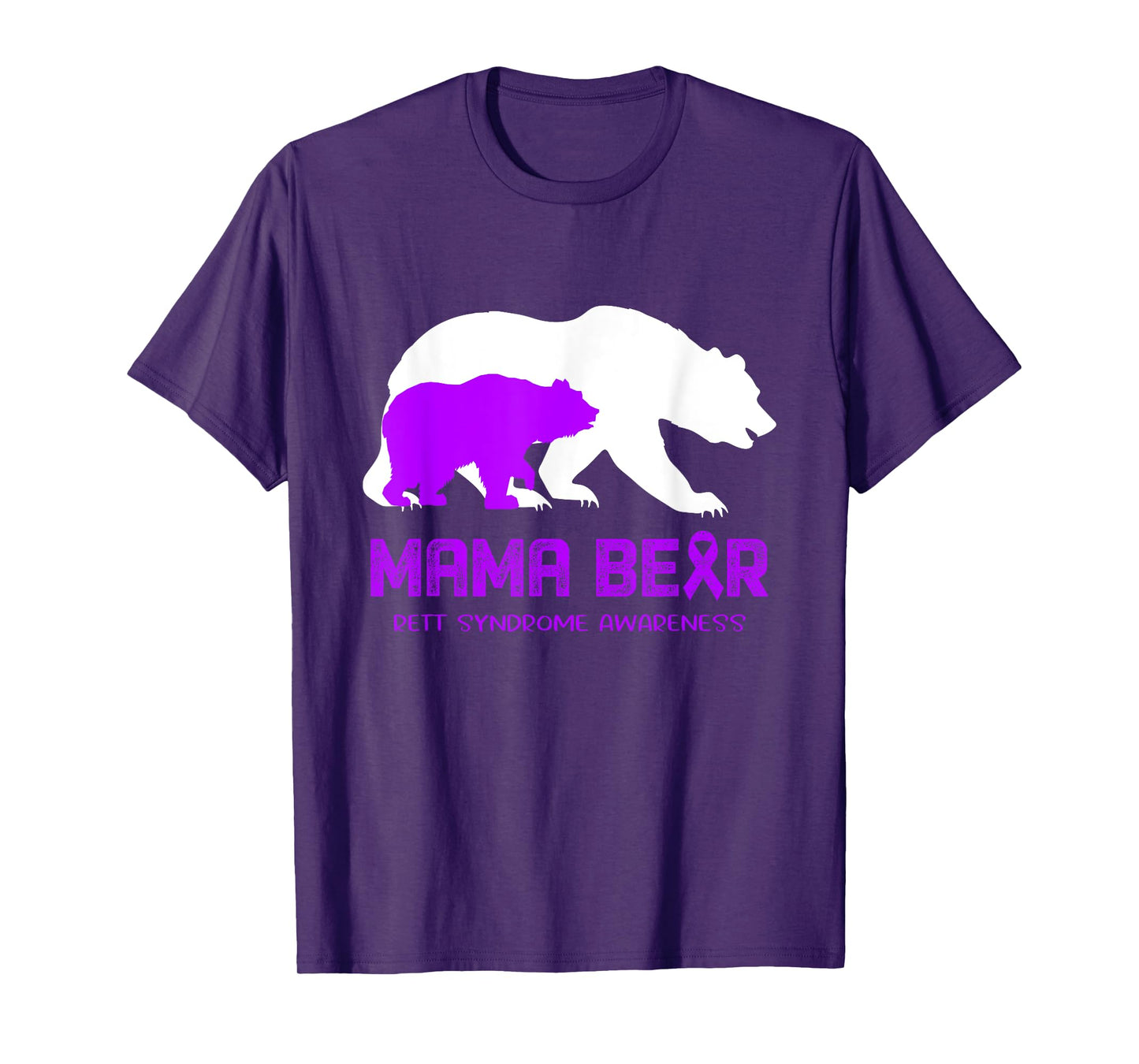 Mama Bear Rett Syndrome Awareness Shirt For Women Men T-Shirt
