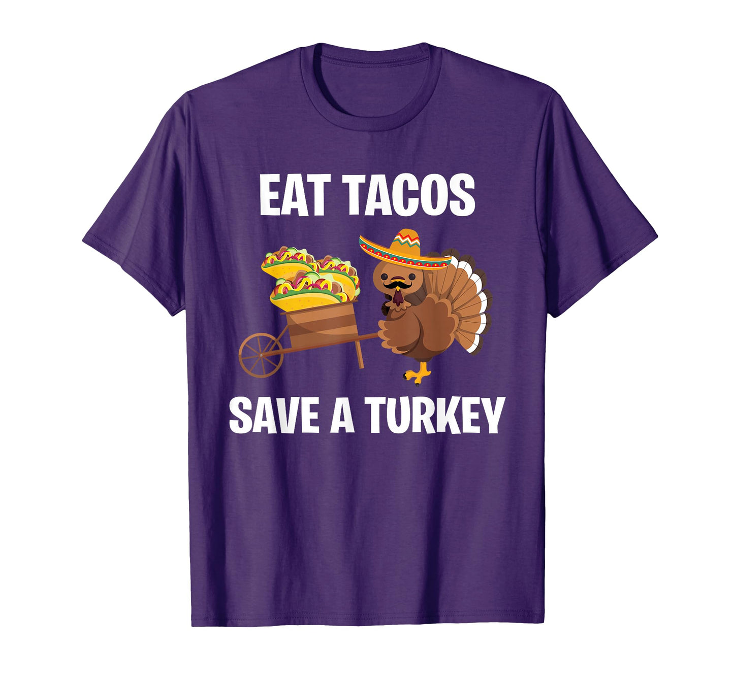 Eat Tacos Save A Turkey Funny Thanksgiving Humor Design T-Shirt