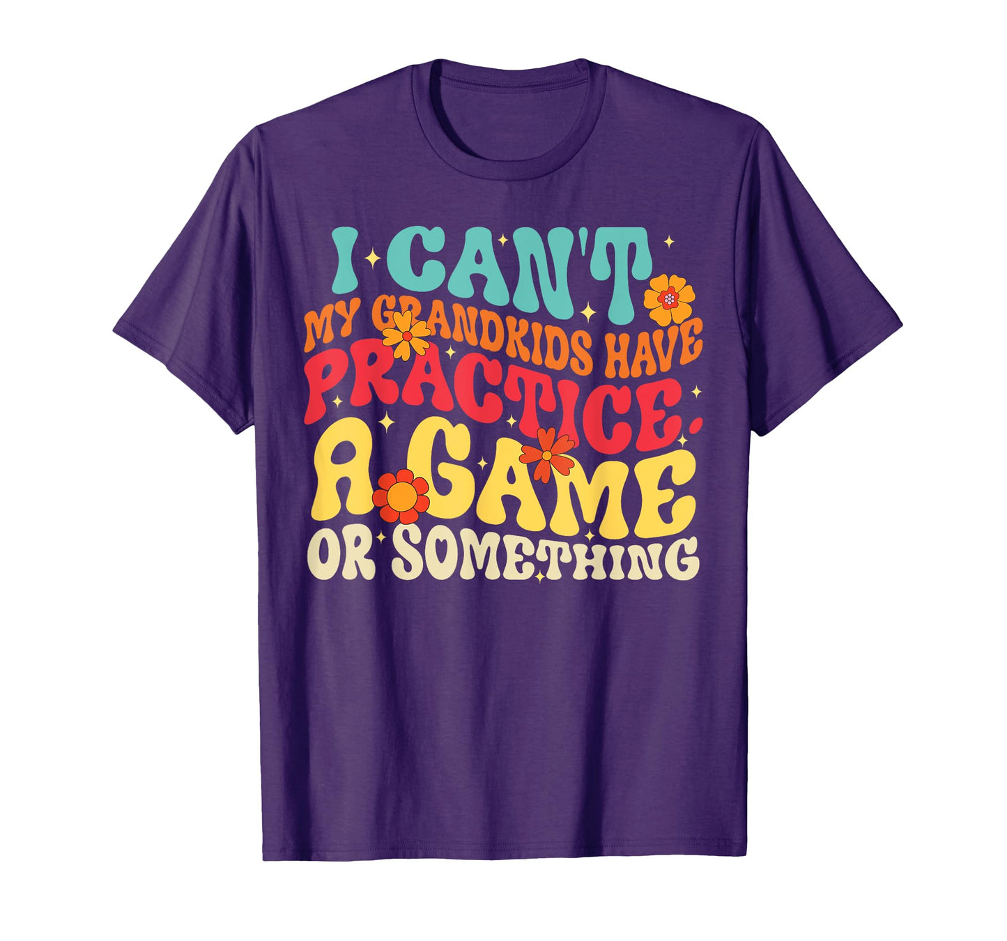 I Can't My Grandkids Have Practice A Game Or Something Retro T-Shirt