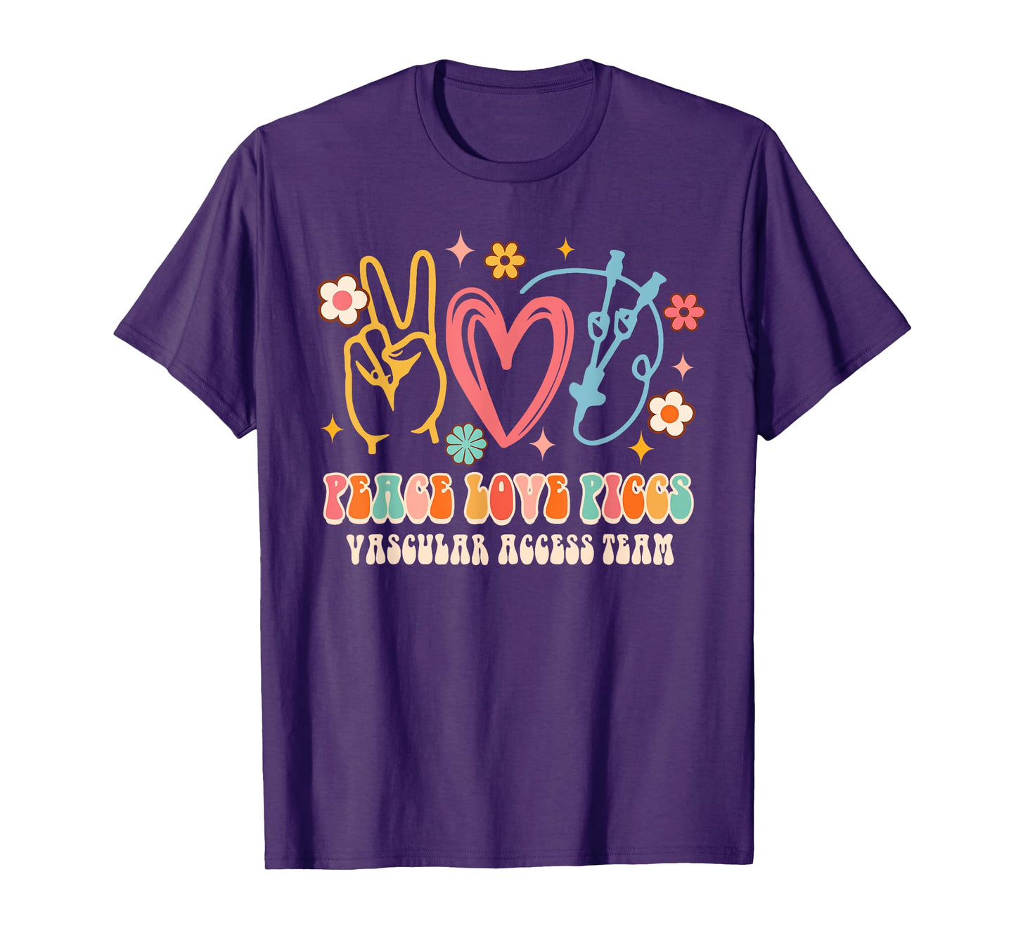 Peace Love PICCS Vascular Access Team Nurse Nursing Groovy T-Shirt