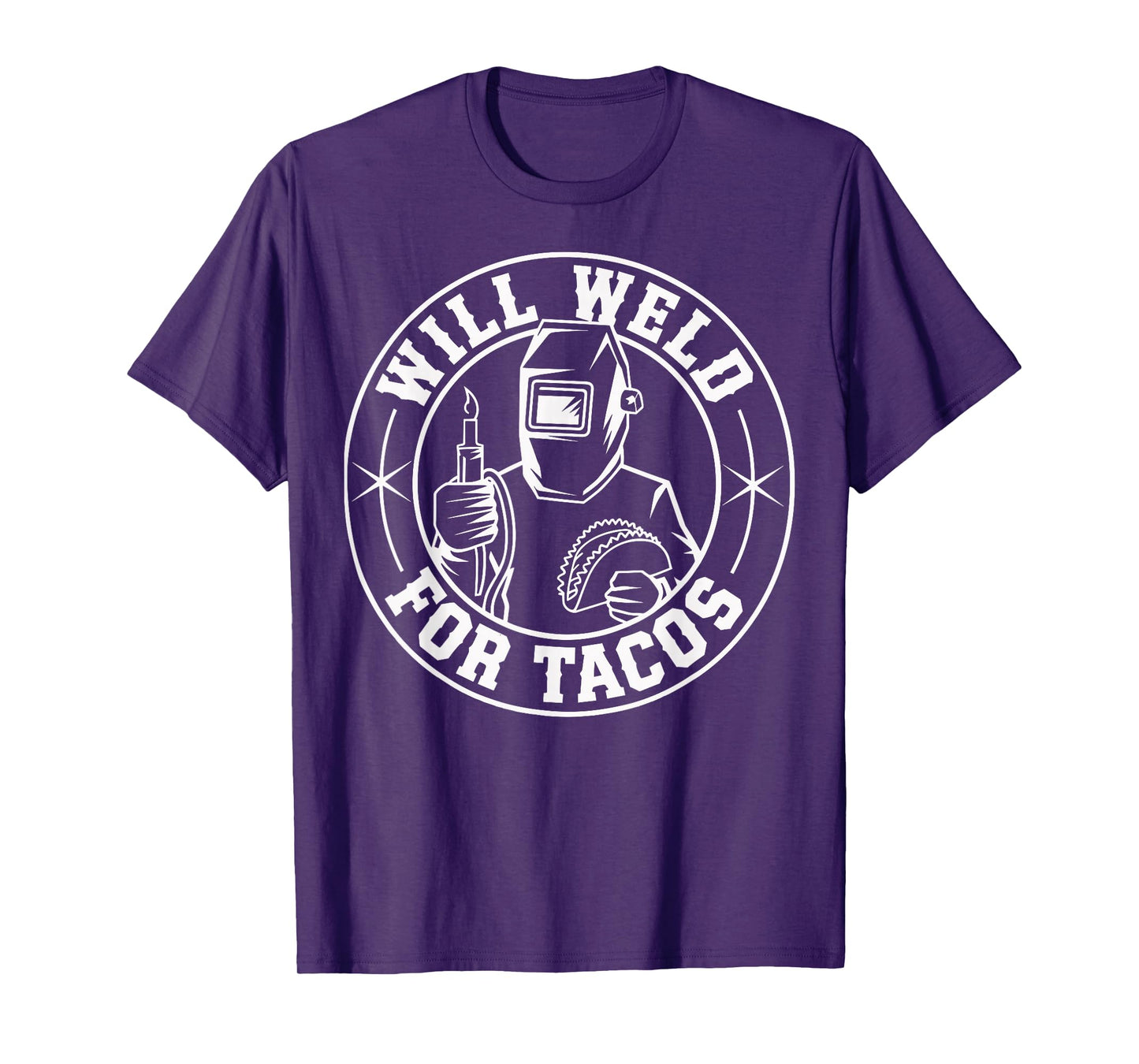 Will Weld For Tacos Funny Welding T-Shirt