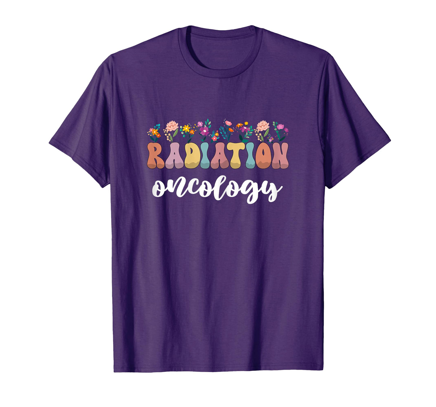 Radiation Cancer Therapy Gifts Radiation Oncology Nurse T-Shirt