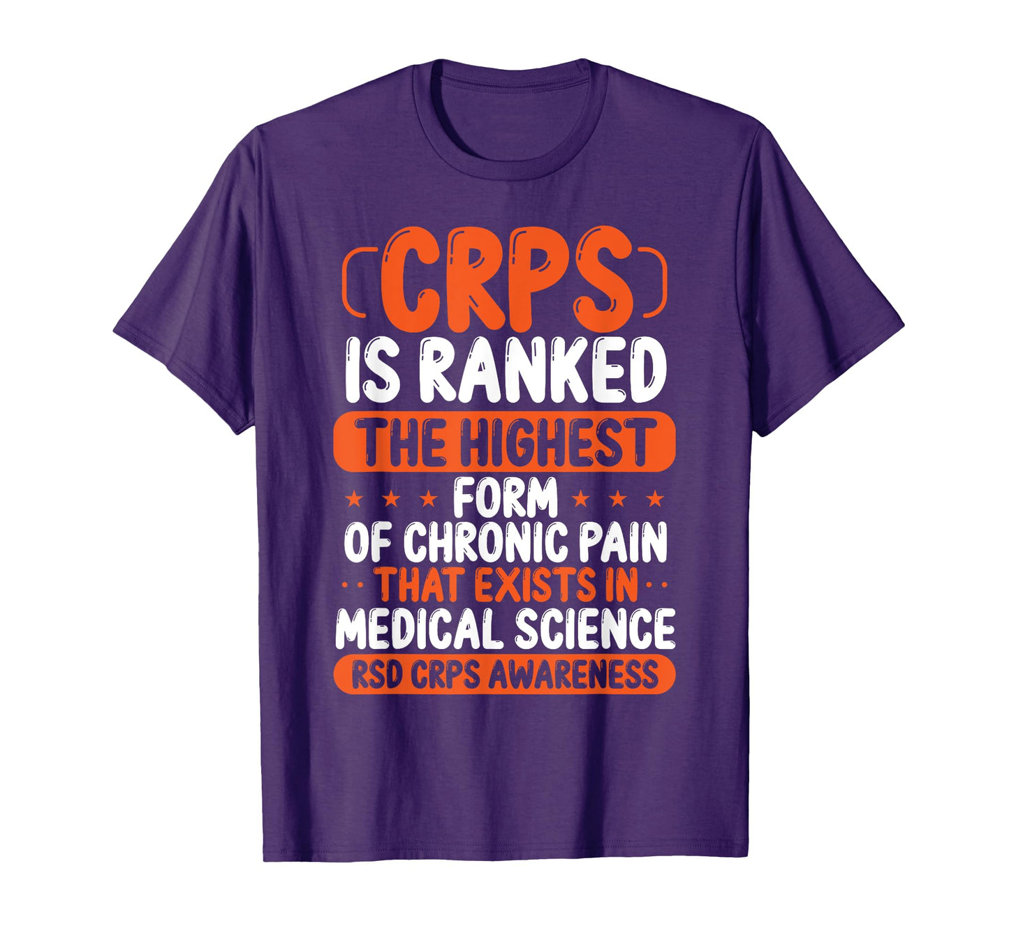 CRPS Awareness Chronic Pain Orange Ribbon RSD CRPS Warrior T-Shirt