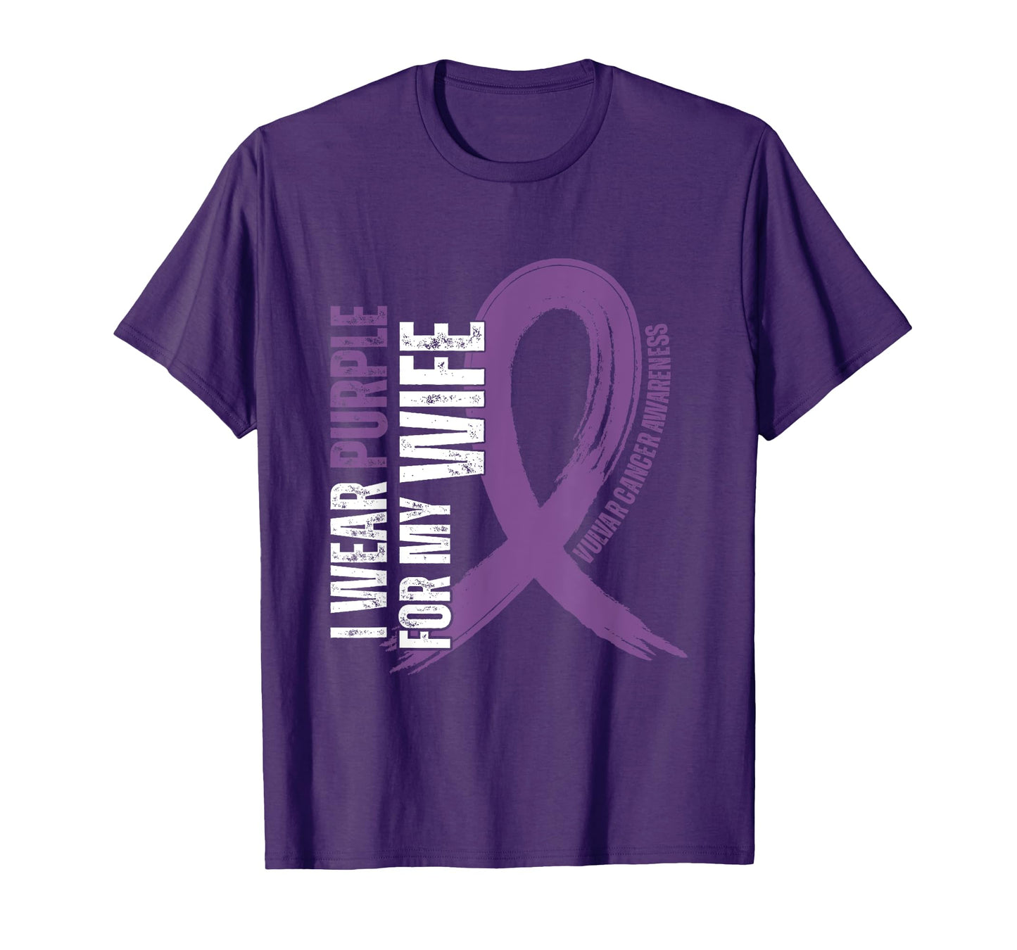 I Wear Purple For My Wife Vulvar Cancer awareness T-Shirt