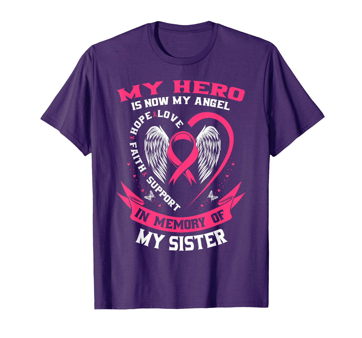 My Hero Is Now My Angel Sister Breast Cancer Awareness Shirt T-Shirt