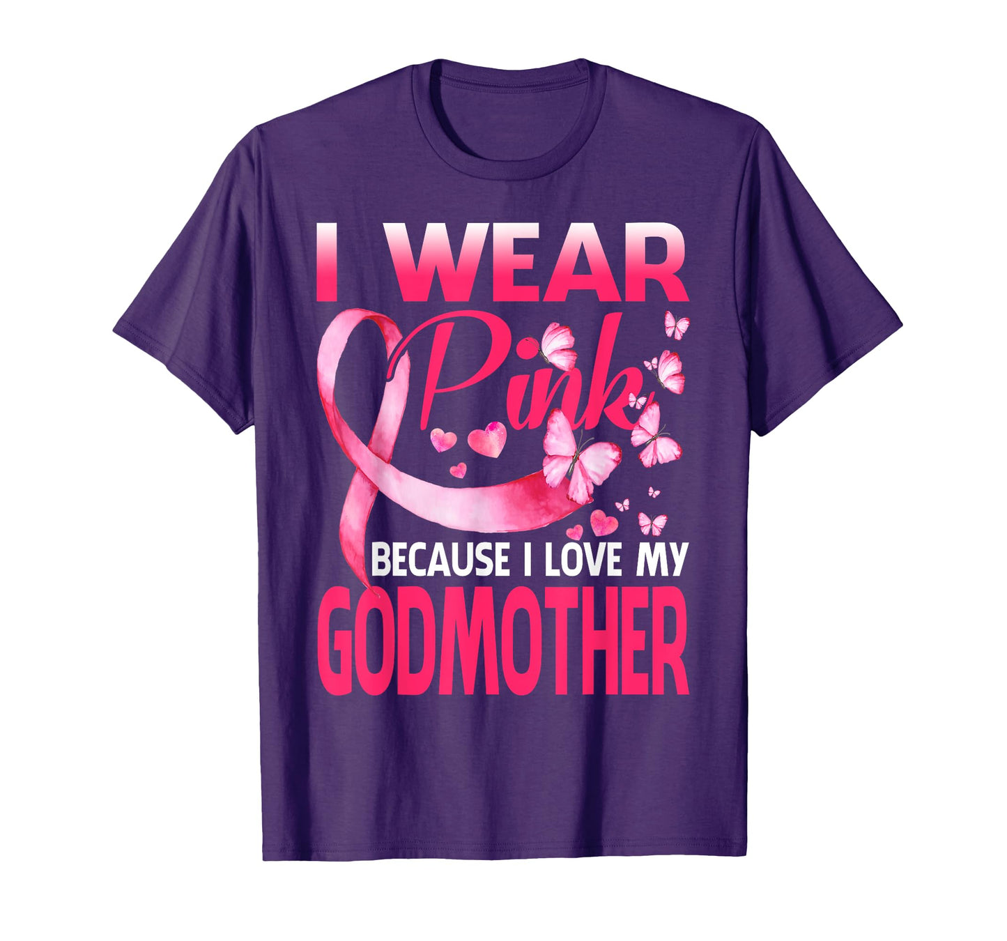 I Wear Pink For My Godmother Breast Cancer Awareness T-Shirt