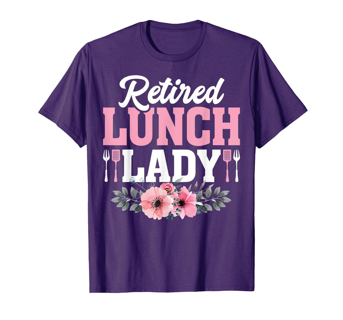 Retired Lunch Lady Funny Cafeteria Workers Retirement Gifts T-Shirt
