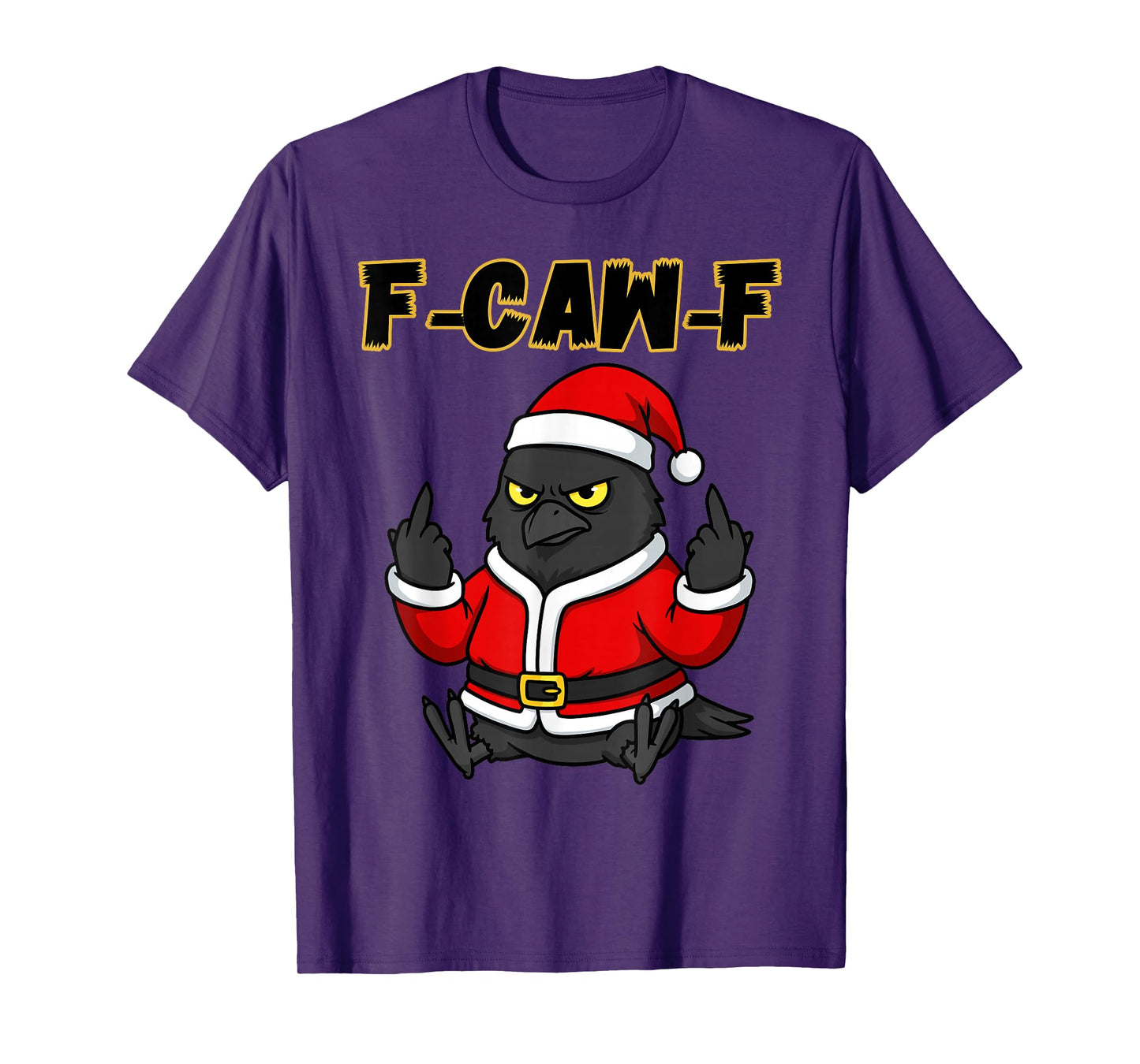 F-Caw-F Crow Raven Tee F CAW F Xmas Meme Adult Santa Claus T-Shirt