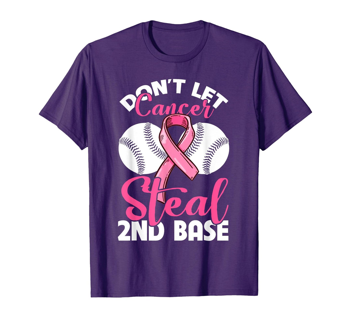 Don't Let Cancer Steal 2nd Base T-Shirt