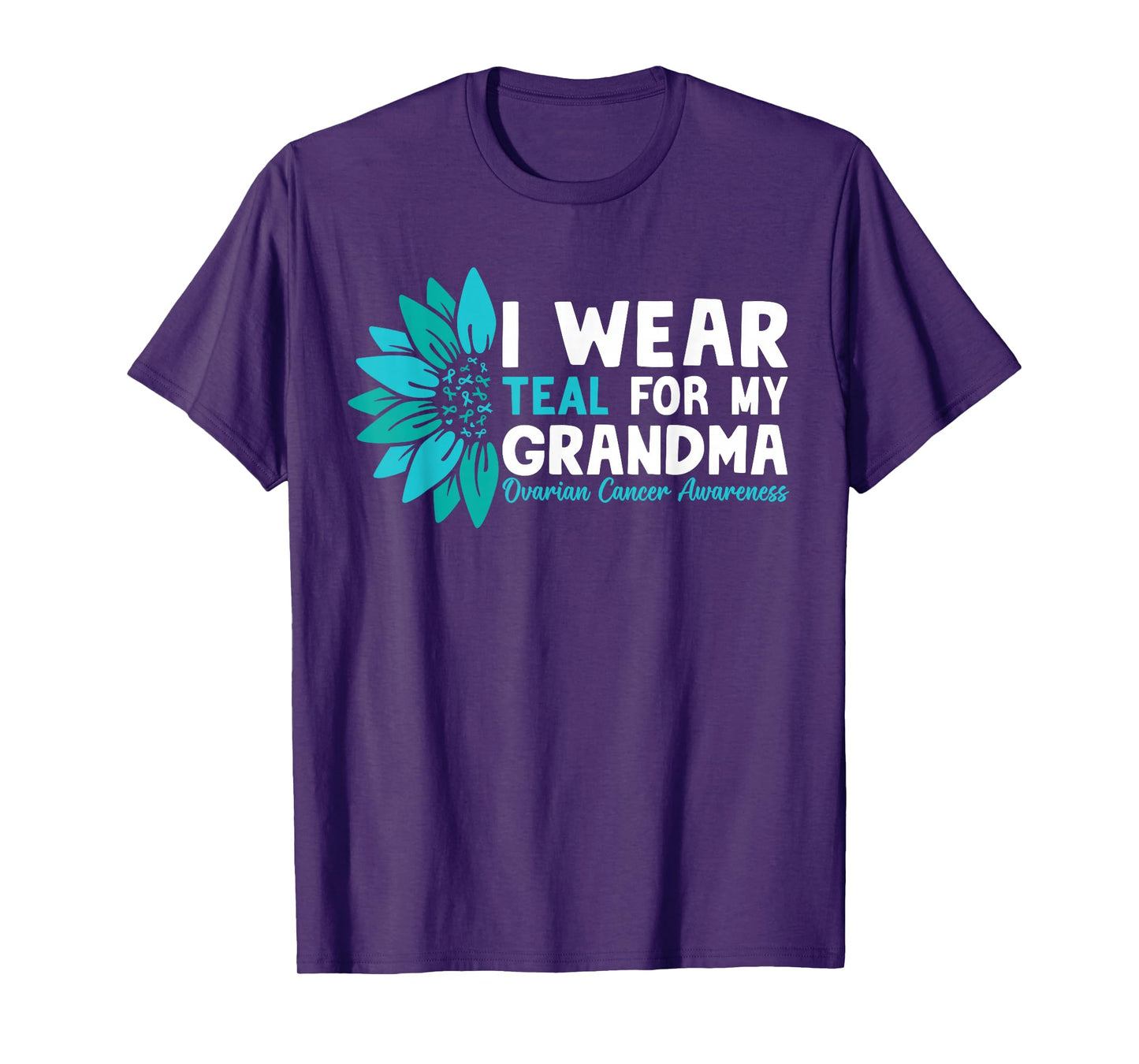 I Wear Teal For My Grandma Ovarian Cancer Awareness T-Shirt