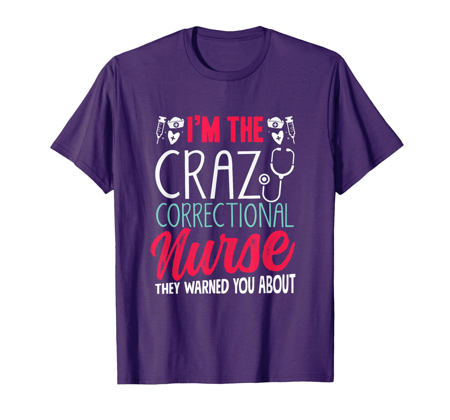 Correctional Nurse Prison Nursing T-Shirt