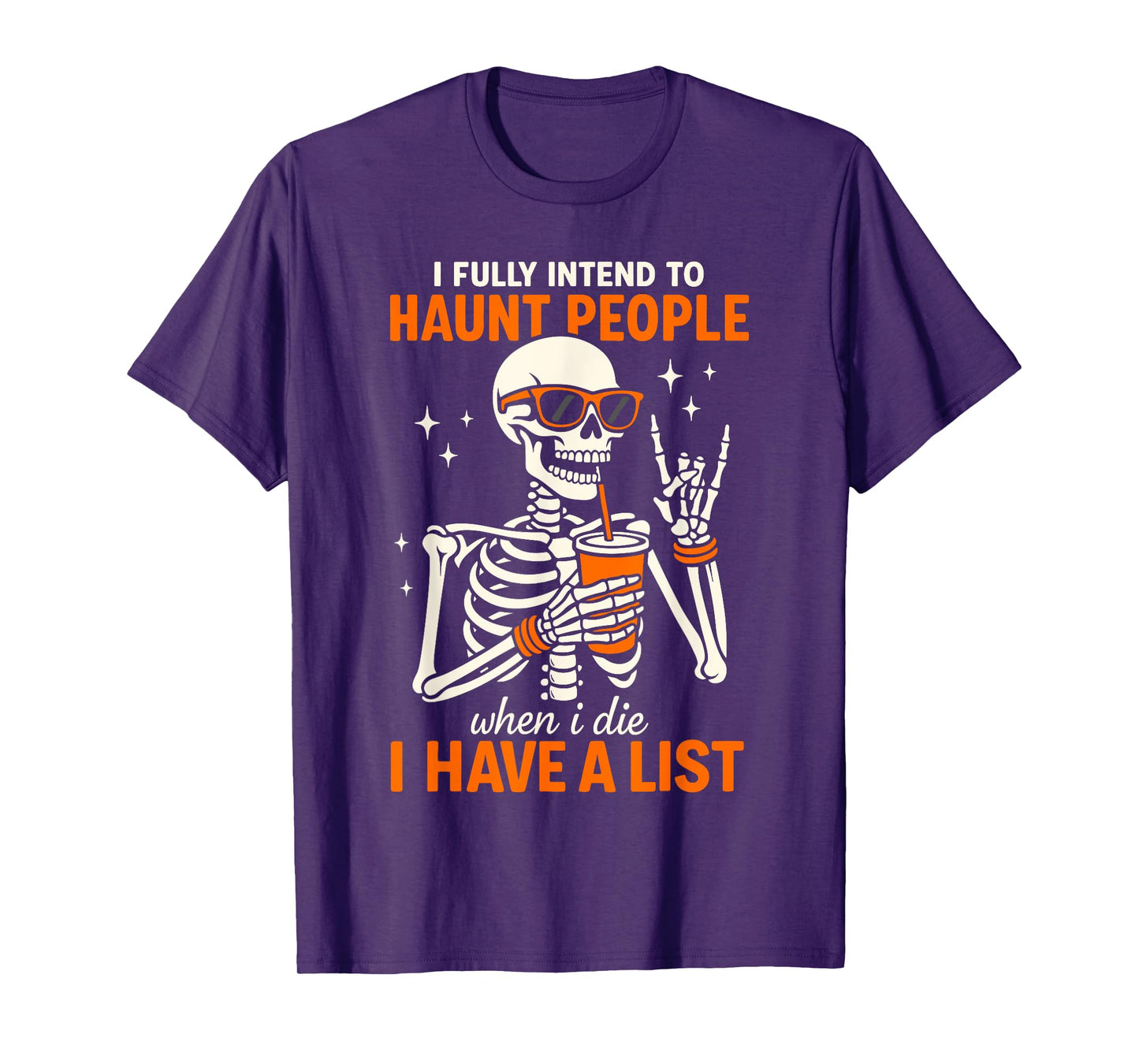 Skeleton Costume, I Fully Intend to Haunt People When I Die T-Shirt