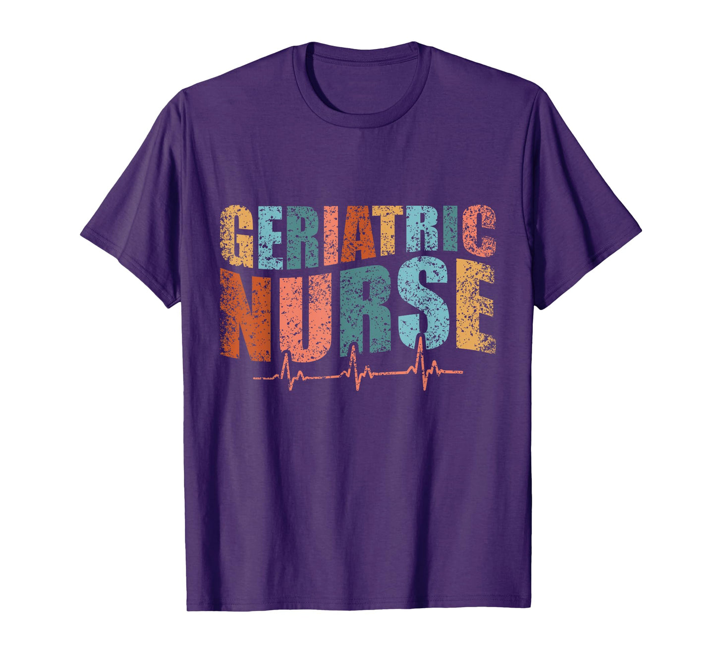 Geriatric Nurse Nurses Nursing Gertiatry Geriatric Nurse T-Shirt