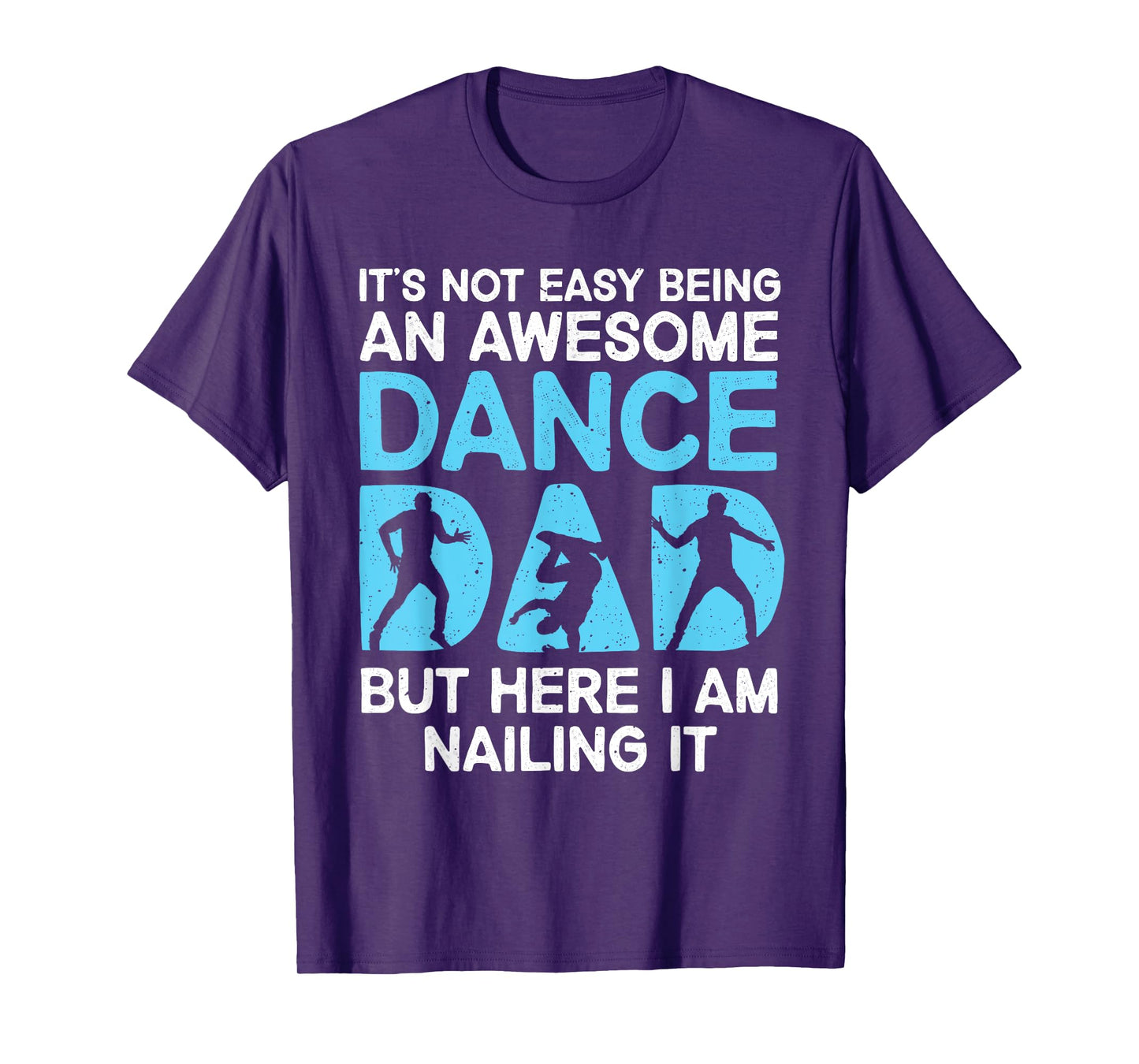 Funny Dance Dad Design For Men Dad Father Dancing Dance Dad T-Shirt