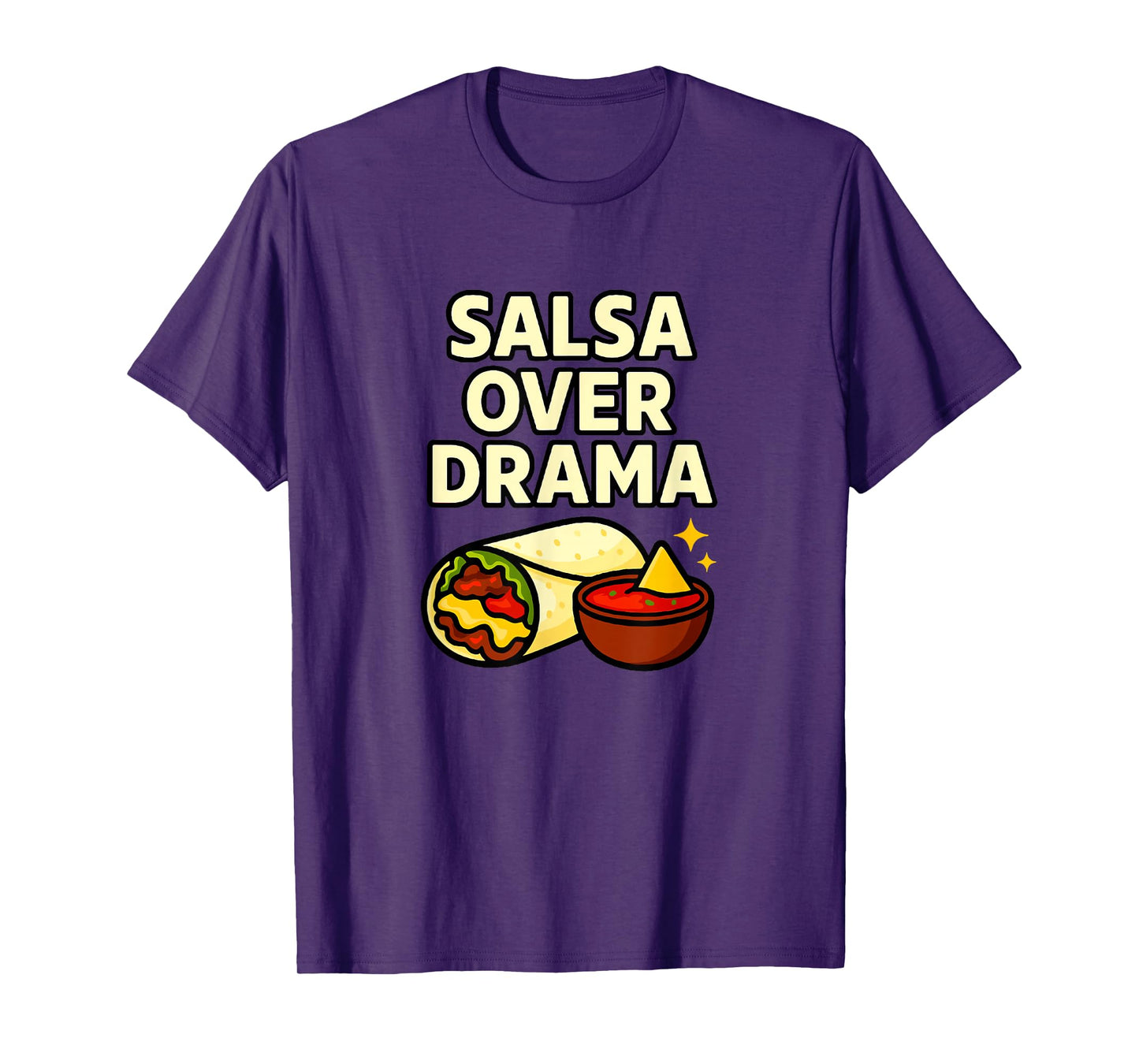 Salsa Over Drama Funny Burrito Graphic T-Shirt