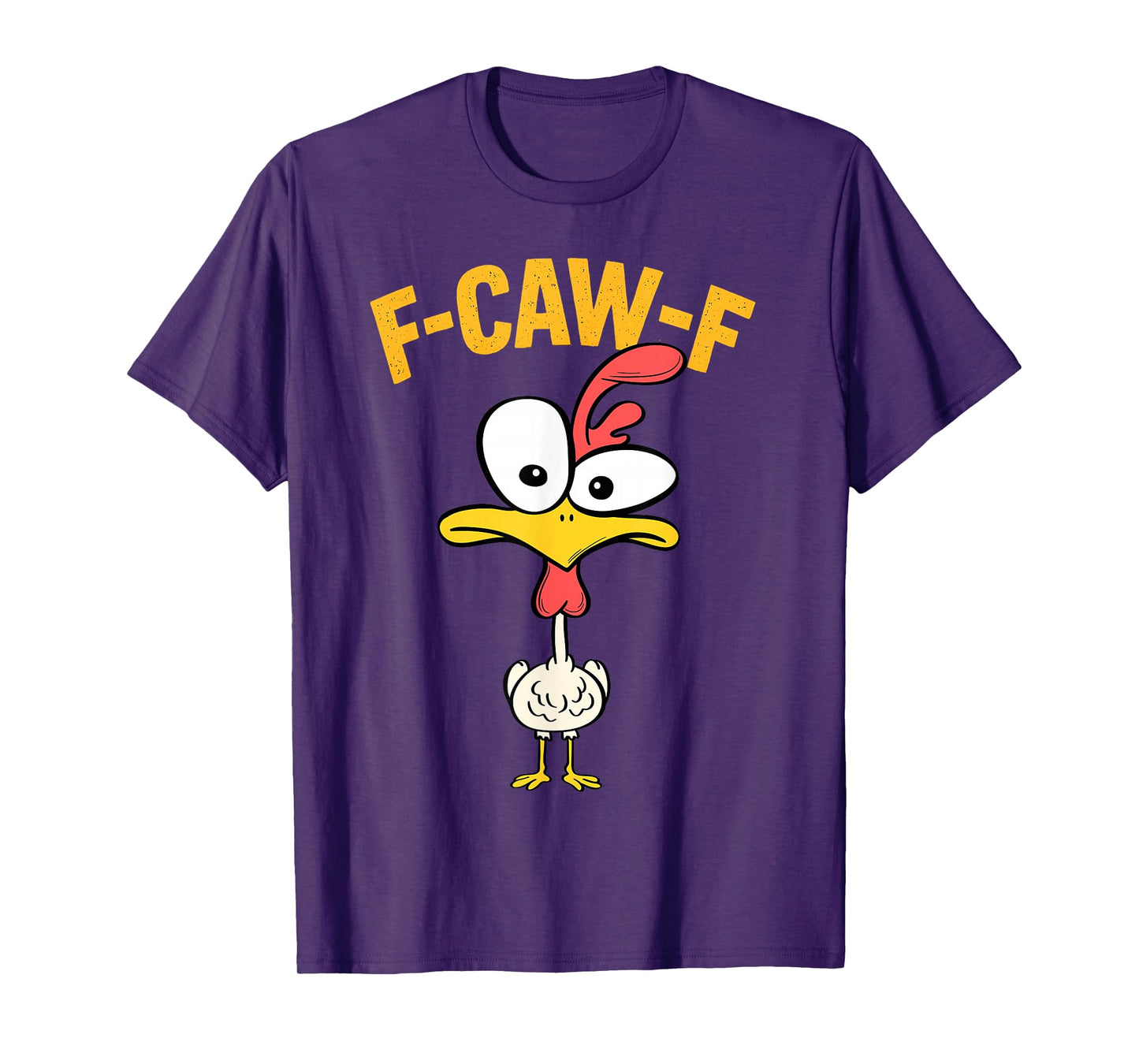 Funny F-Caw-F Chicken Rooster Meme Adult Humor T-Shirt