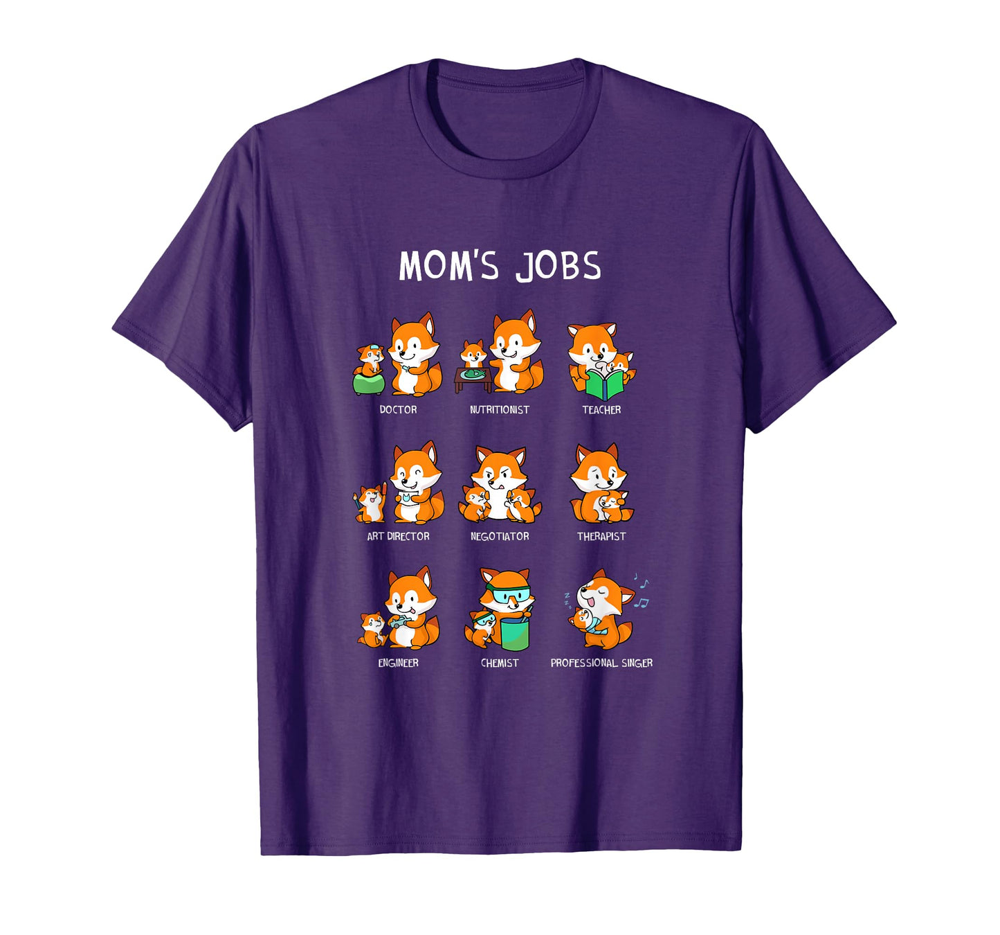 Mom's Jobs Mother's Day Mum Mother Mummy Nerd Fox Foxes T-Shirt