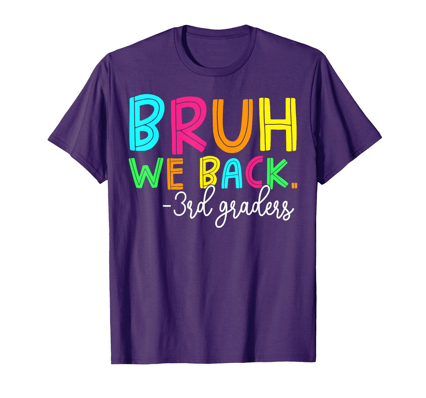 Bruh We Back 3rd Graders Back To School Boys Girls Kids T-Shirt
