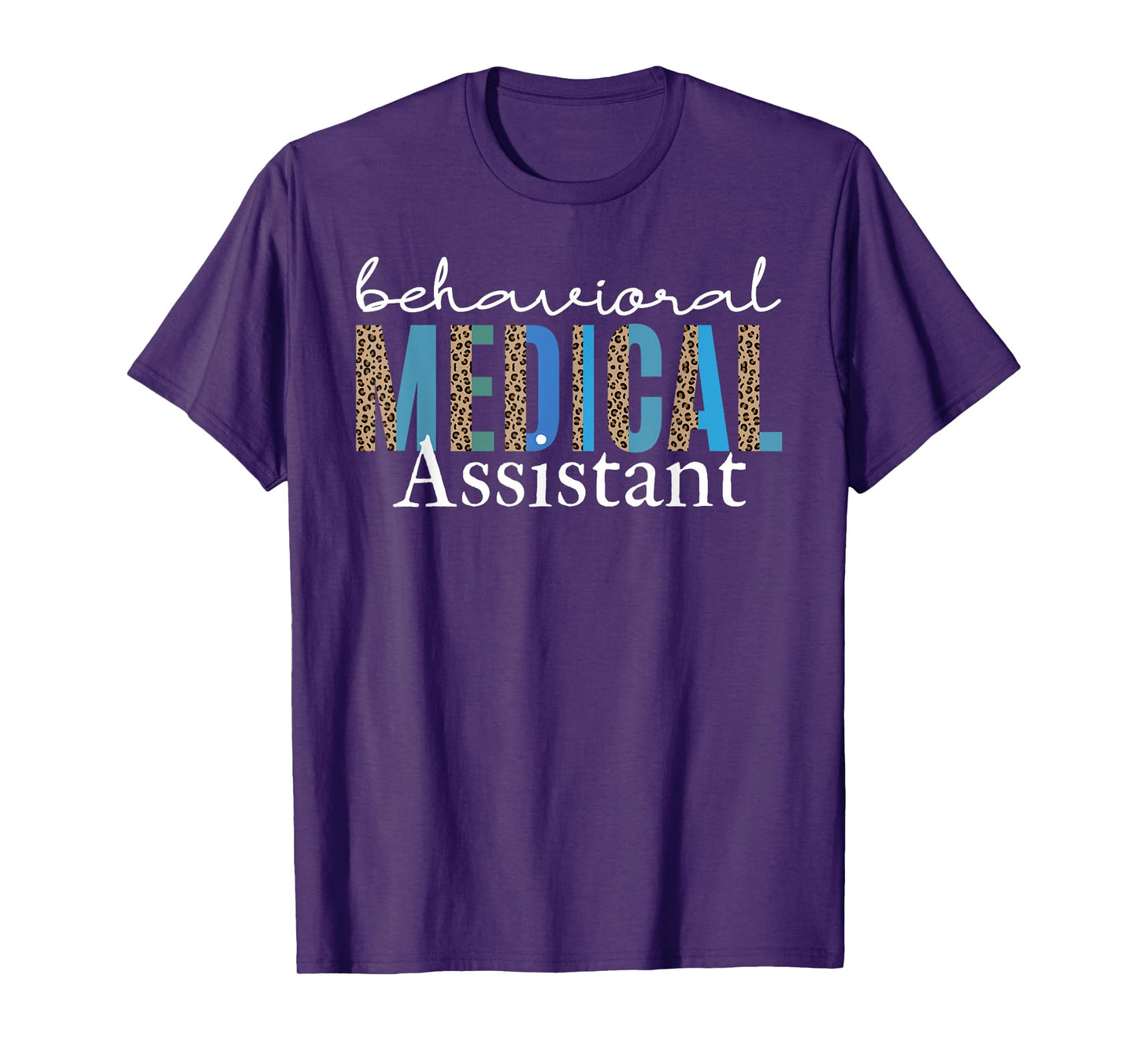 Behavioral Medical Assistant Health Technician Psychiatric T-Shirt