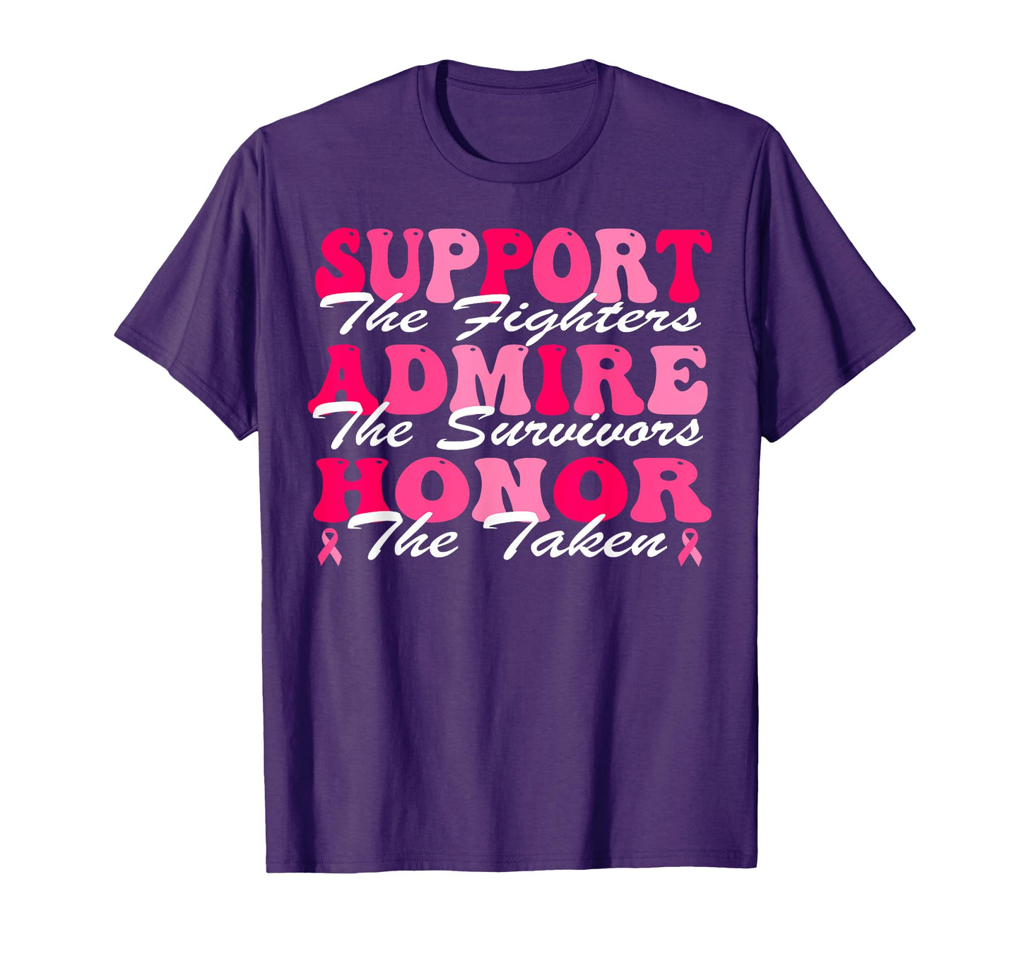 Support Admire Honor Breast Cancer Awareness Month Groovy T-Shirt
