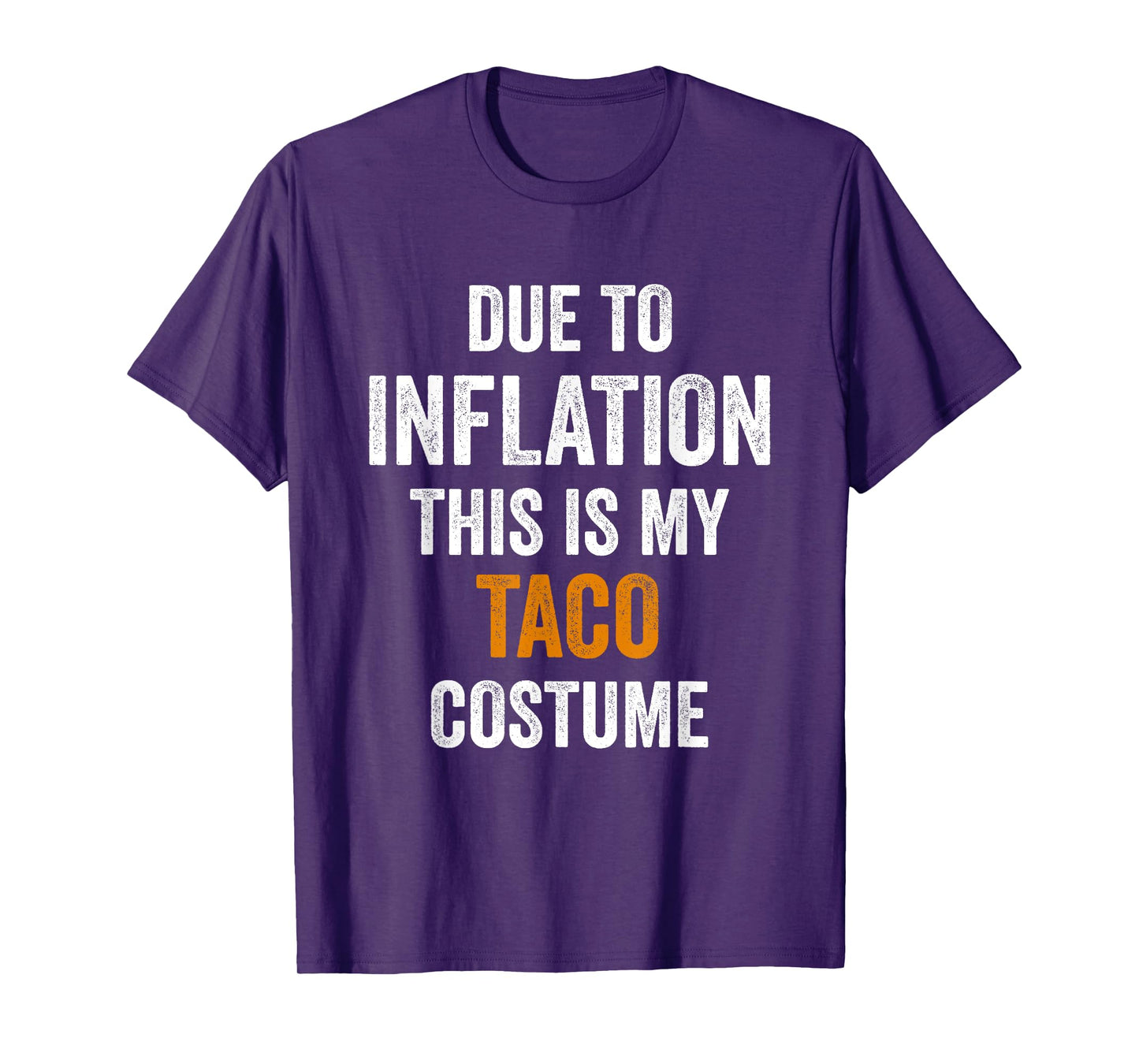 Taco Costume Halloween Due to Inflation Gifts Halloween T-Shirt