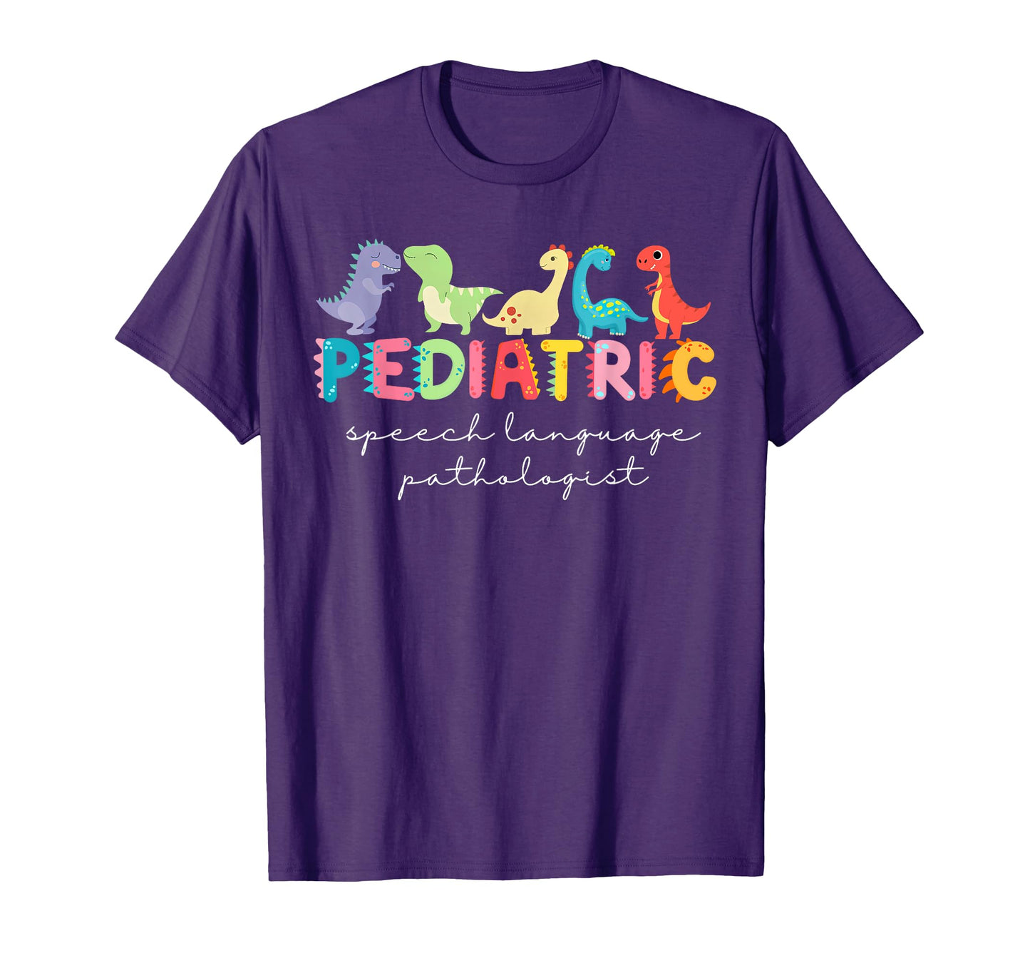 Cute Dinosaur Pediatric Speech Language Pathologist SLP T-Shirt