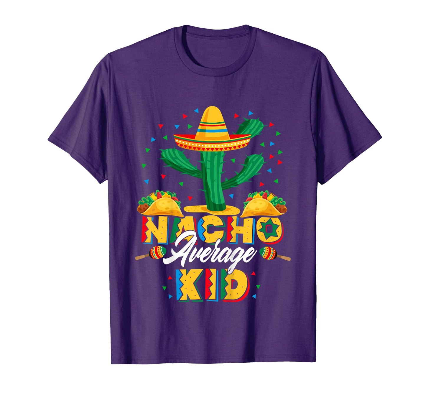 Cinco De Mayo Nacho Average Child Nachos Lover T-Shirt
