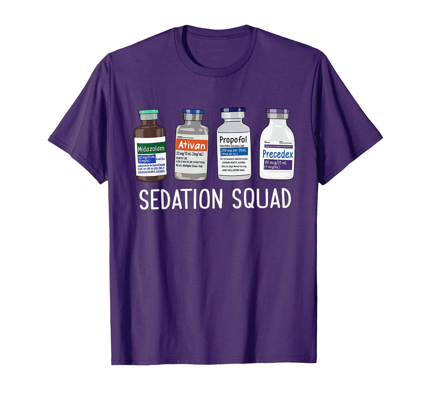 Sedation Squad Pharmacology CRNA ICU Nurse Appreciation T-Shirt