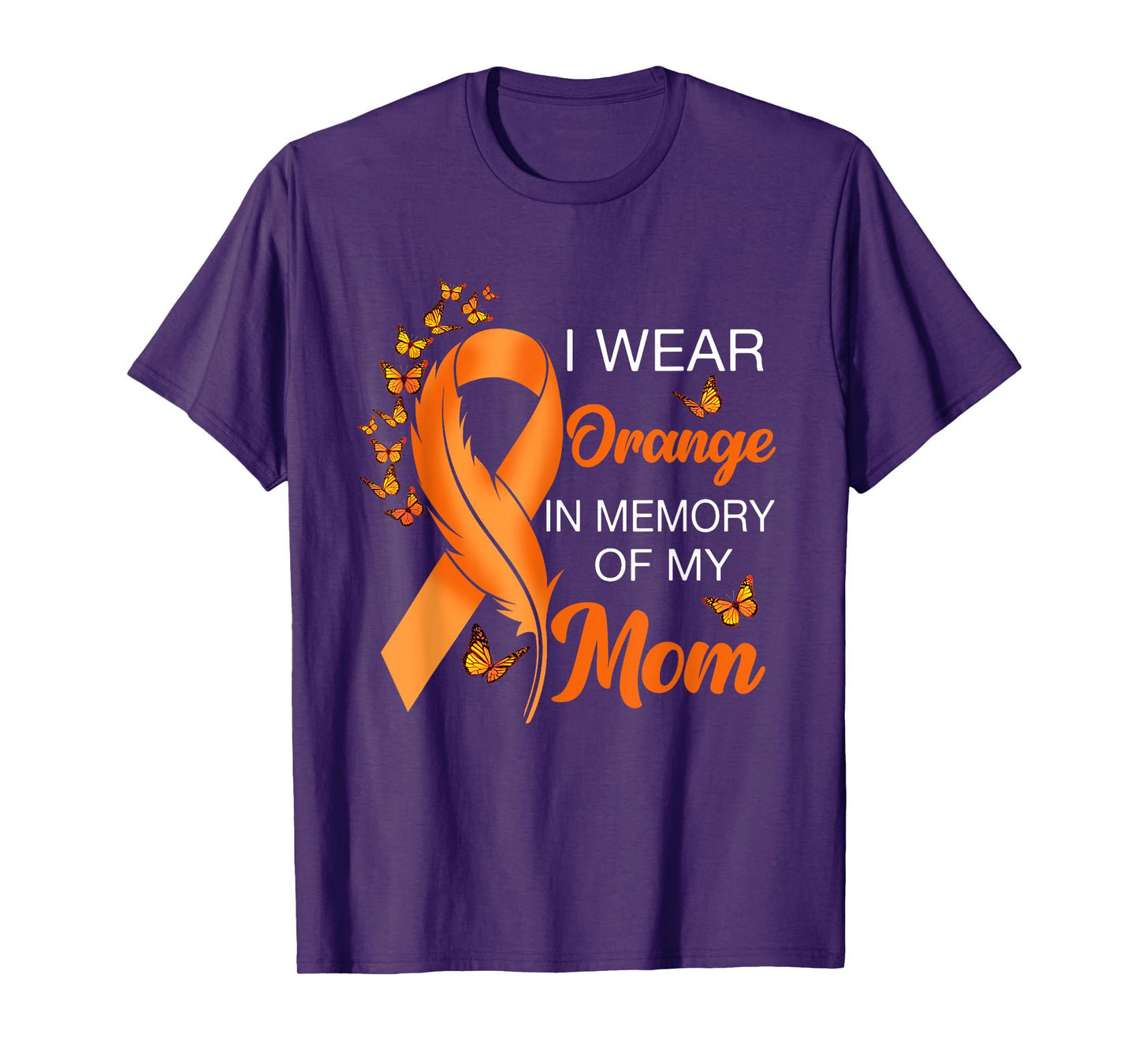 I Wear Orange In Memory Of My Mom Leukemia Awareness Cancer T-Shirt