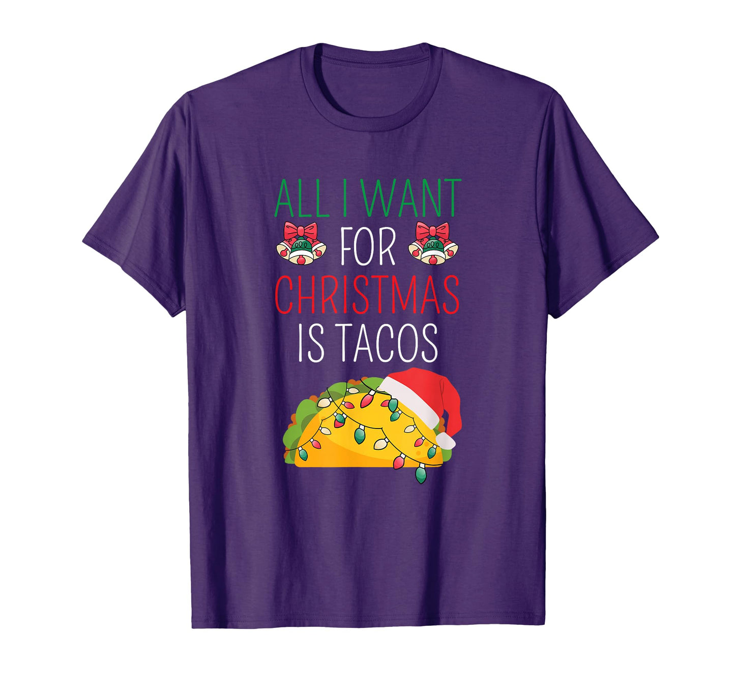 All I Want For Christmas is Tacos Mexican Foodie Costume T-Shirt