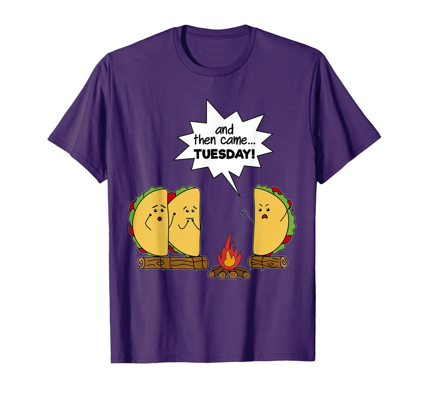 And Then Came Tuesday - Taco Scary Story Funny T-Shirt T-Shirt