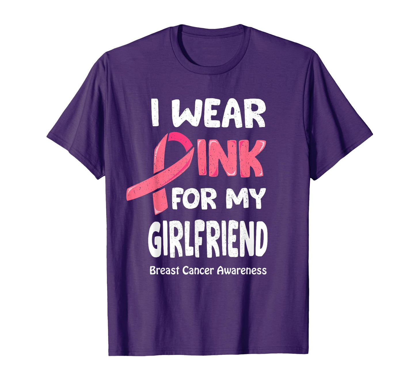 I Wear Pink For My Girlfriend Shirt Breast Cancer Girlfriend T-Shirt