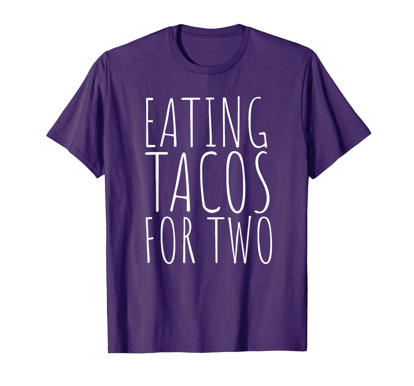 Eating Tacos For Two Funny Pregnancy Expecting Mom T-Shirt