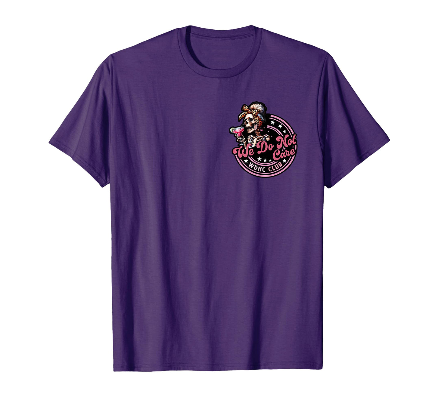 We Do Not Care WDNC Club Est 2025 Funny Skeleton Girls Women T-Shirt