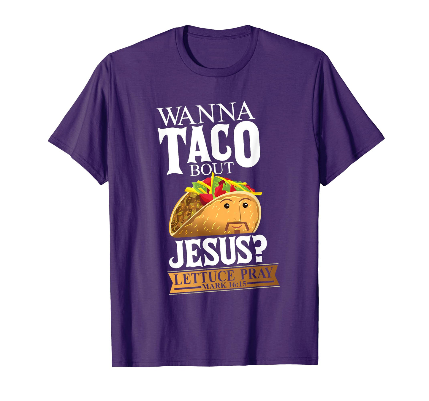 Funny Christian Taco Lover Want To Talk About Jesus Food Pun T-Shirt
