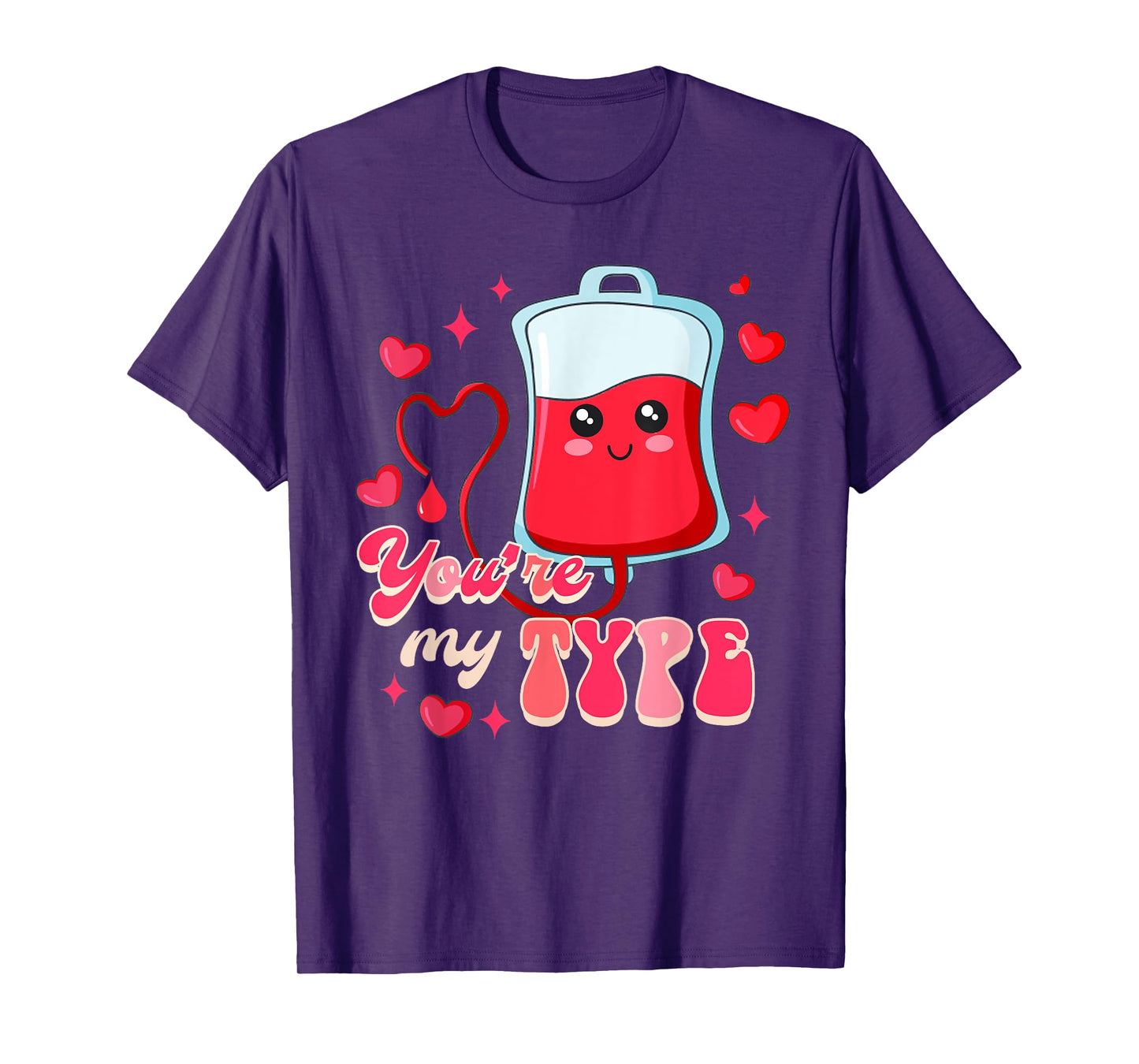 Funny ER RN Nurse Nursing Valentine’s Day You're My Type T-Shirt
