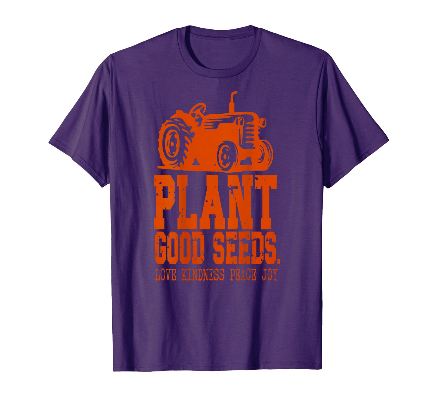 Plant Good Seeds Tractor Vintage Farm Quote T-Shirt