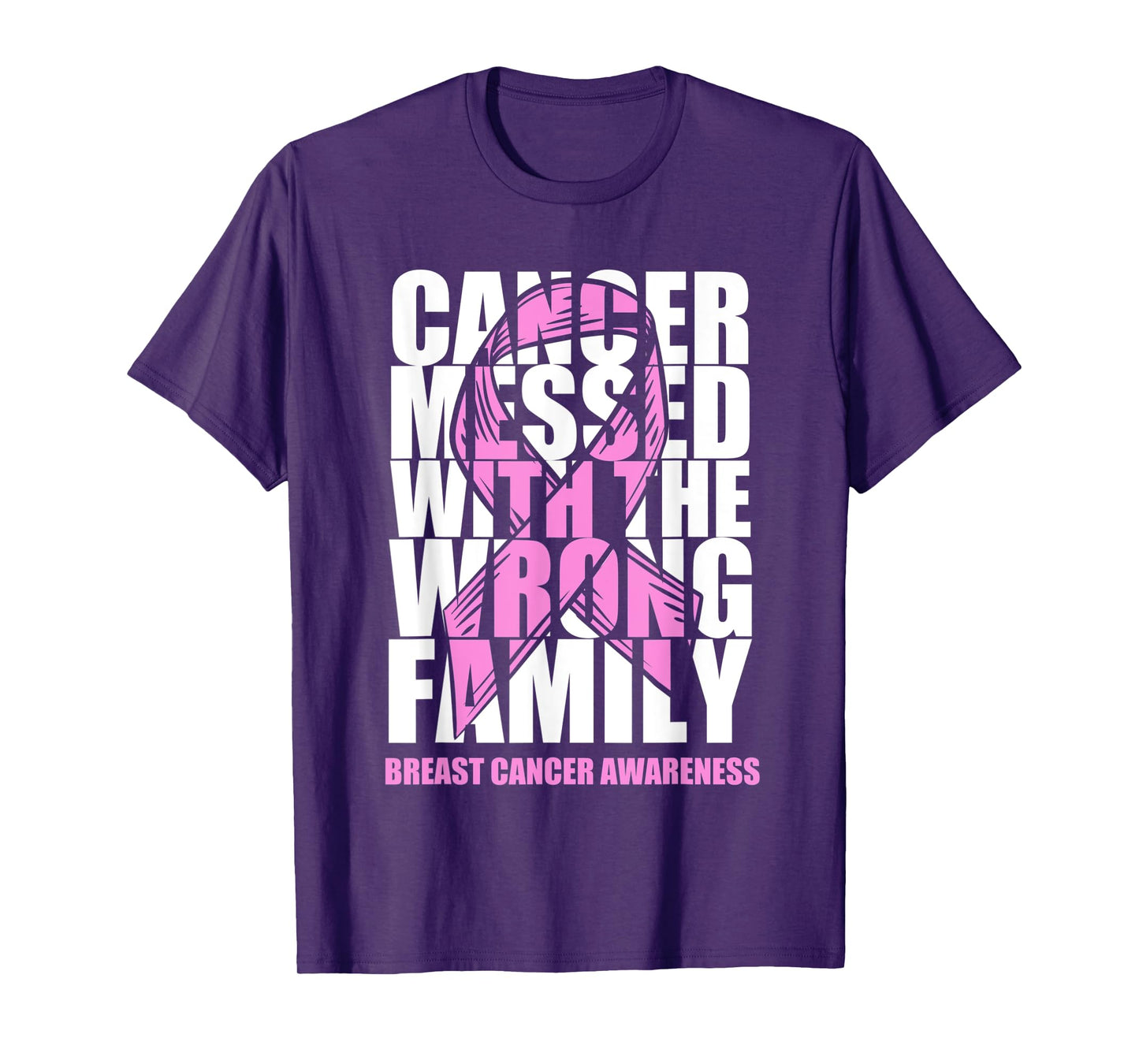 Breast Cancer Messed With The Wrong Family Pink Ribbon Gift T-Shirt