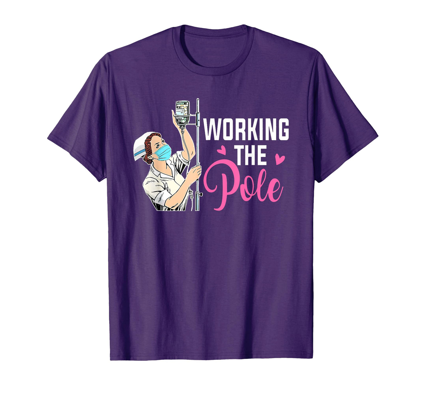 Working The Pole Nurse Unisex Black Modern Casual Short Sleeve T-Shirt