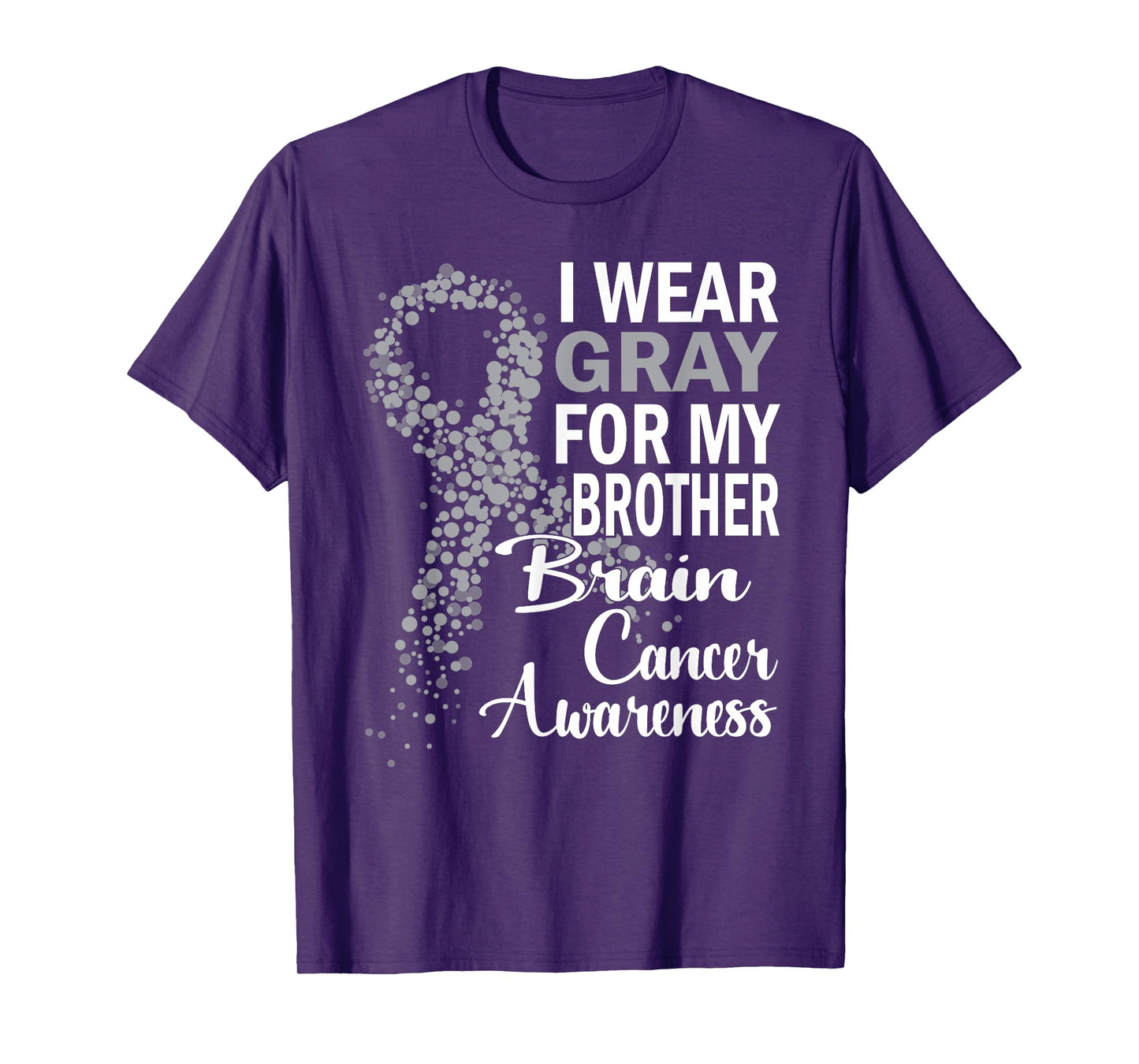 I Wear Gray For My Brother Brain Cancer Awareness Gifts T-Shirt