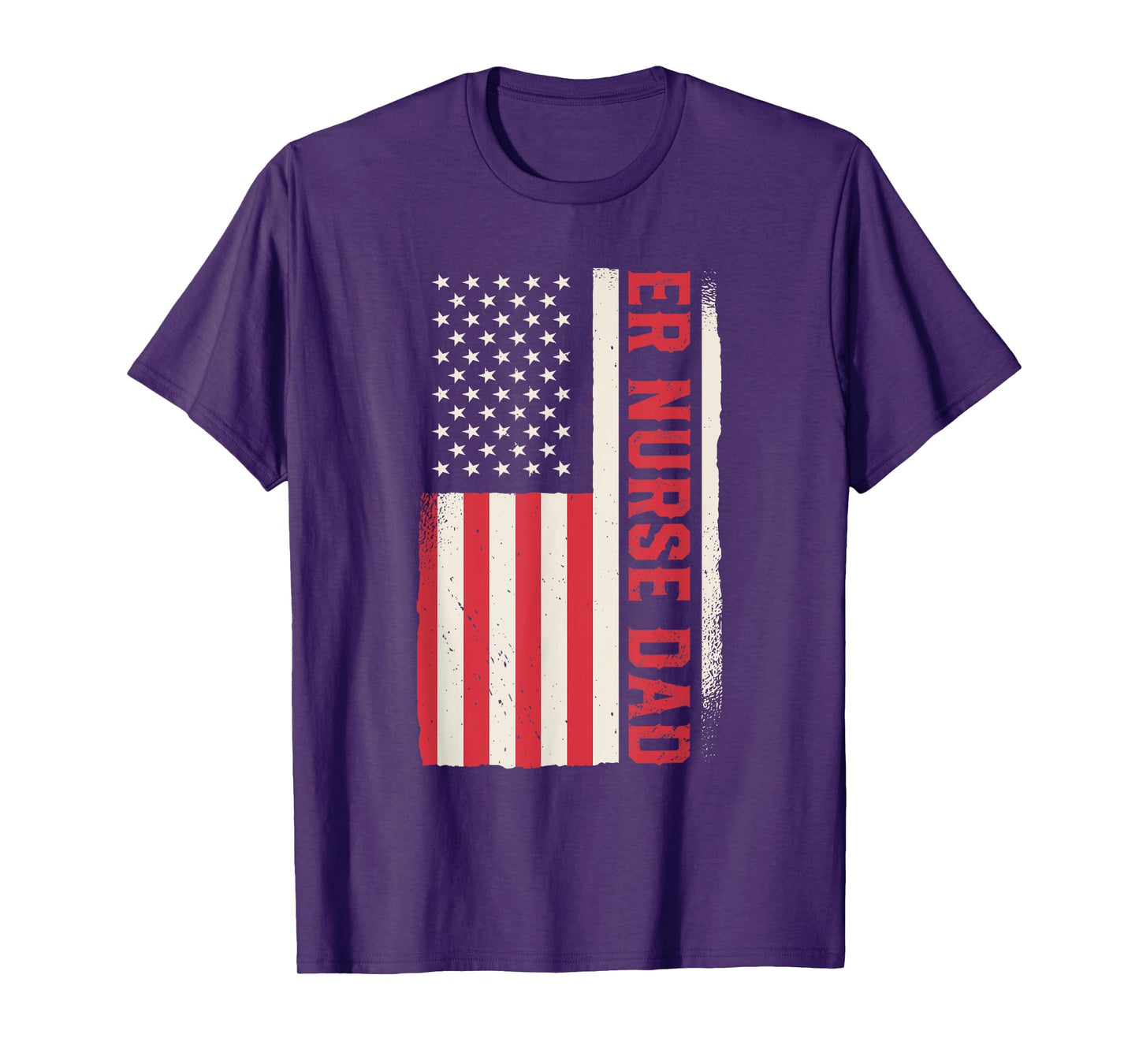 Patriotic Nursing Hospital Emergency Room ER Nurse Dad T-Shirt for Women Men