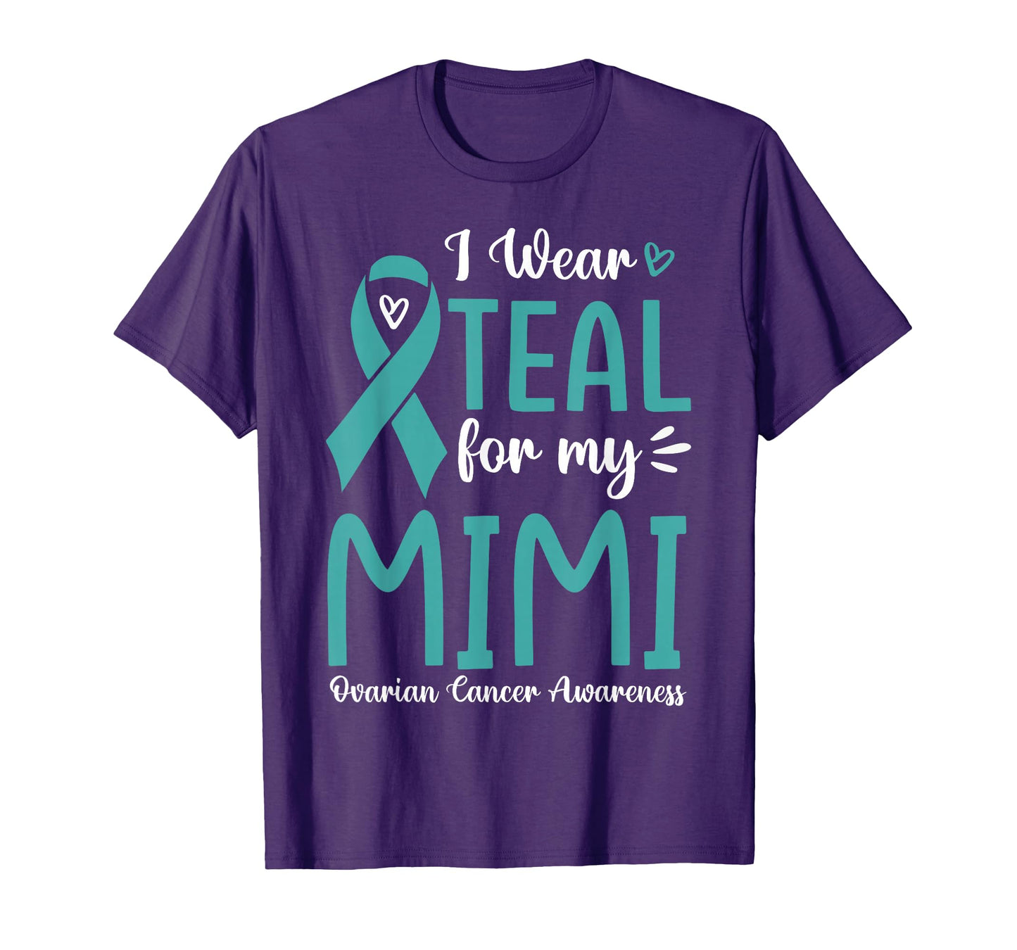 I Wear Teal For My Mimi Ovarian Cancer Awareness Family T-Shirt