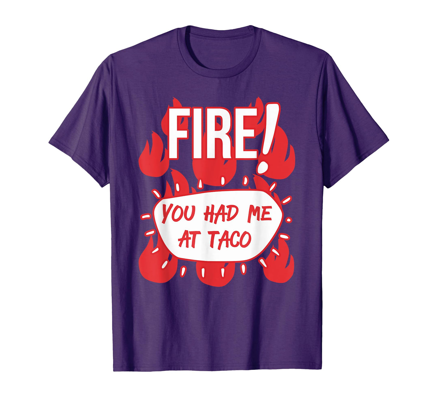 HOT SAUCES Group Halloween FIRE SAUCE You Had Me At Taco T-Shirt