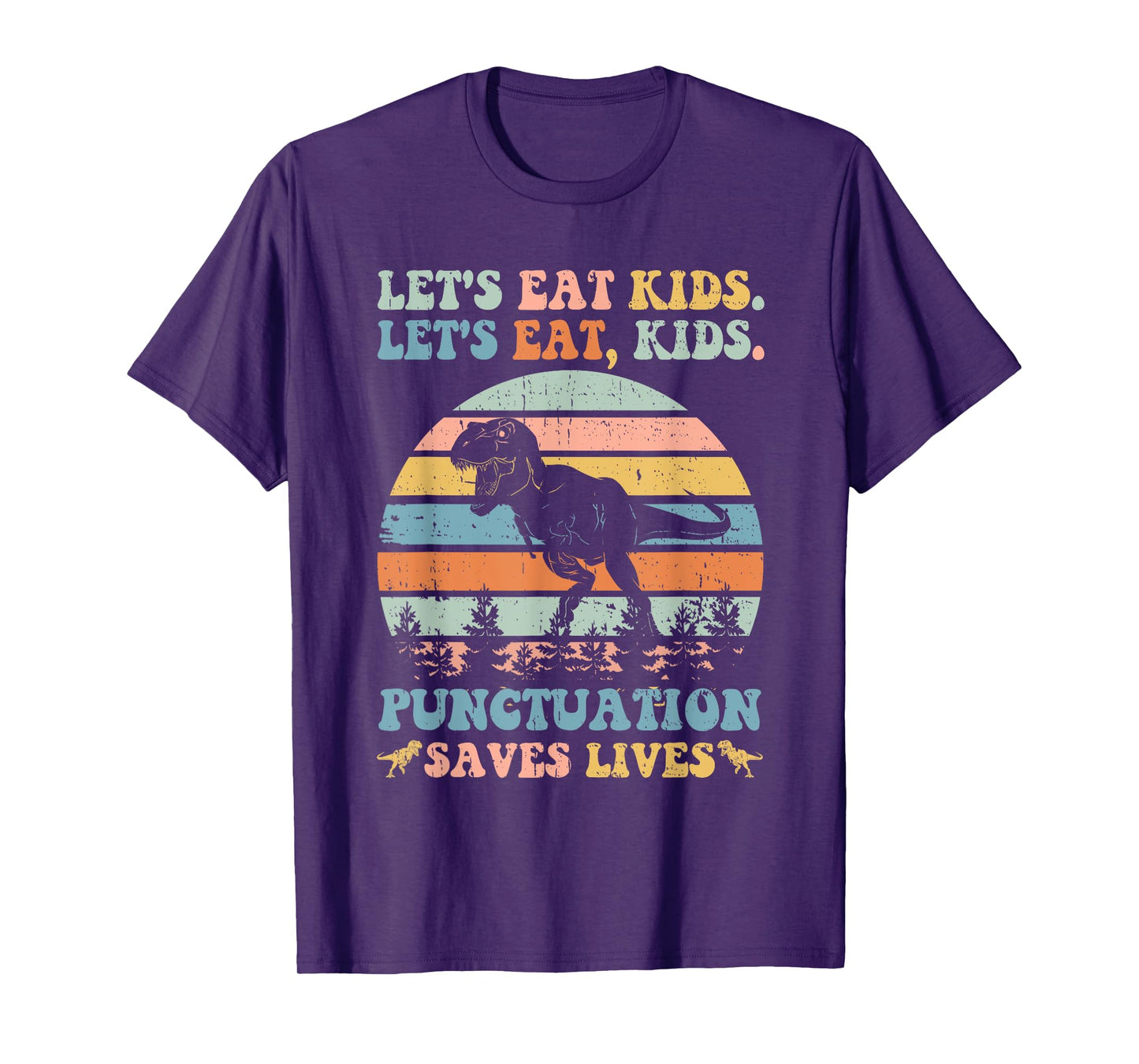 Let's Eat Kids Punctuation Saves Lives Funny Grammar Dino T-Shirt