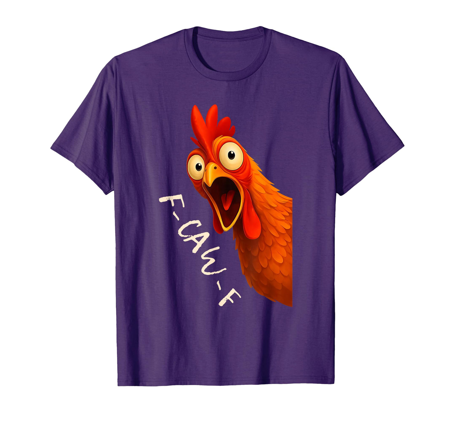 F-CAW-F Chicken Funny FCAWF Chicken T-Shirt