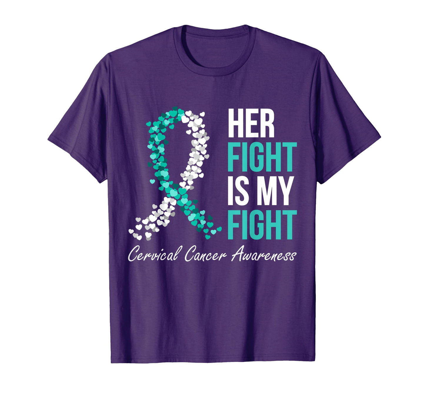 Cervical Cancer Awareness Her Fight My Fight Family Support T-Shirt
