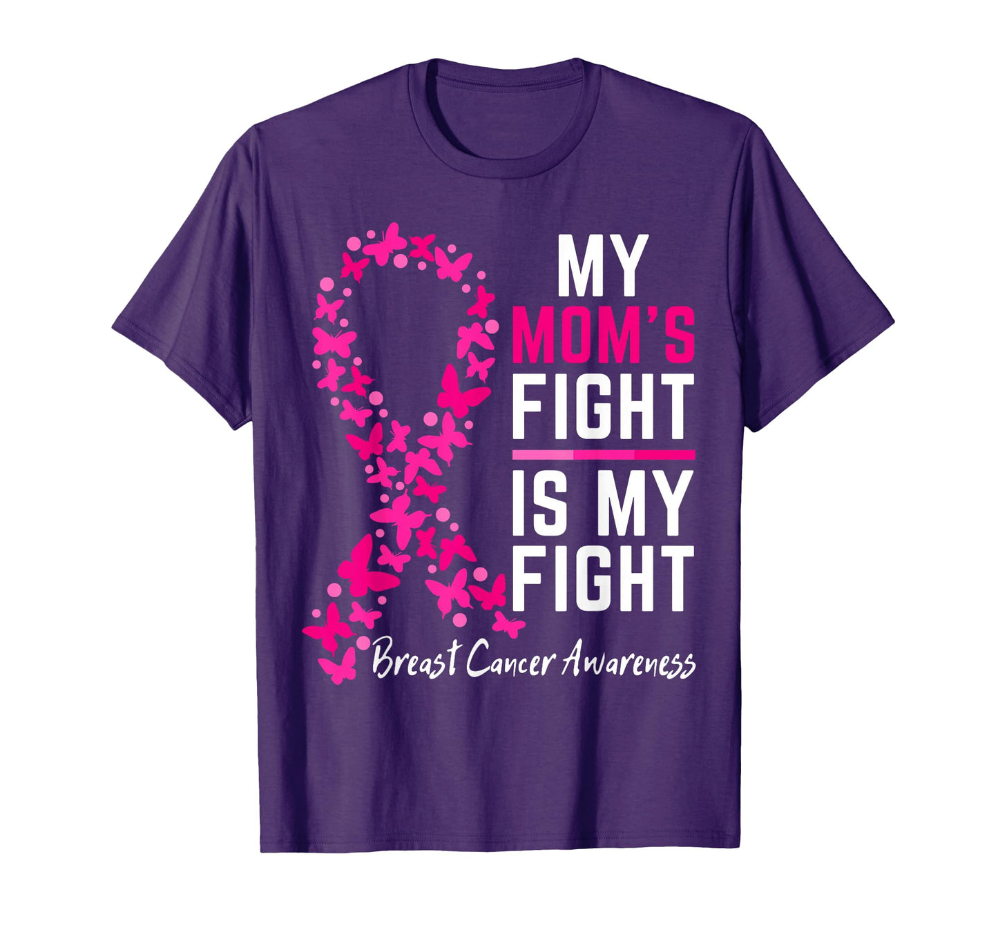 Mom's Fight is My Fight Support Cute Breast cancer awareness T-Shirt